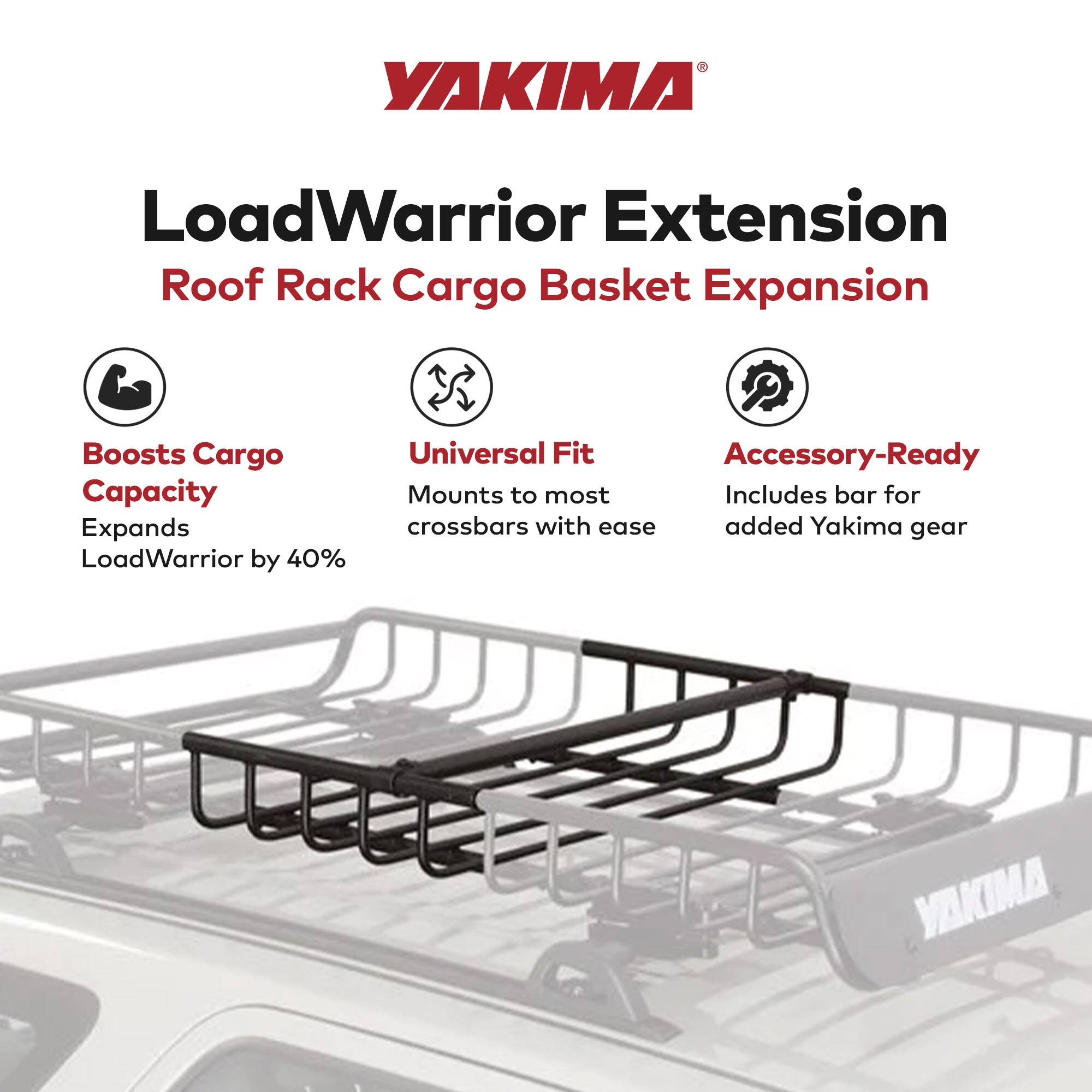 YAKIMA LoadWarrior Extension Roof Rack Cargo Basket Expansion Boosts Cargo Capacity Expands LoadWarrior by 40% Universal Fit Mounts to most crossbars with ease Accessory-Ready Includes bar for added Yakima gear
