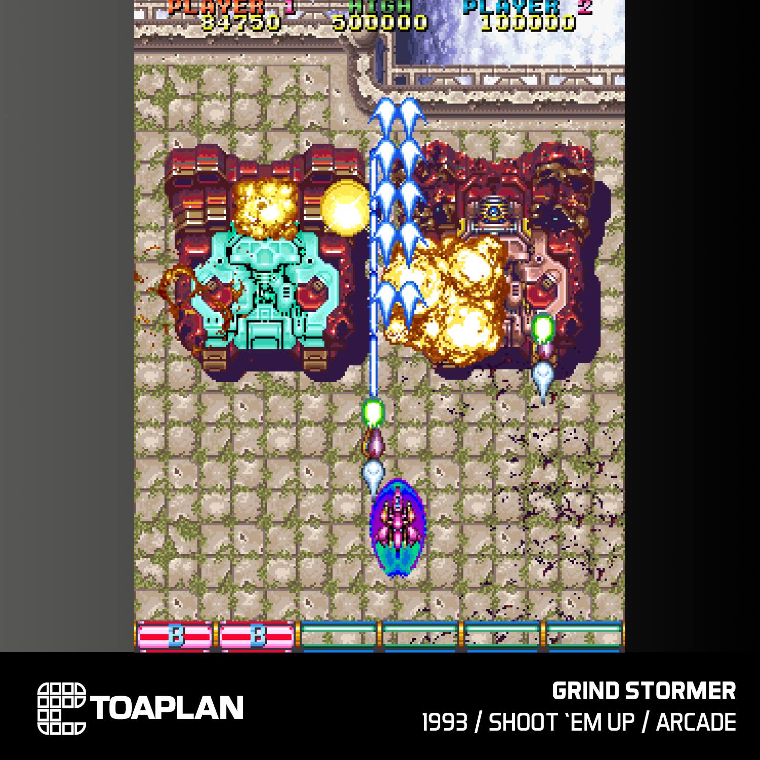 PLAYER 1: 84750  
PLAYER 2: 500000  
TOAPLAN  
GRIND STORMER  
1993 / SHOOT 'EM UP / ARCADE