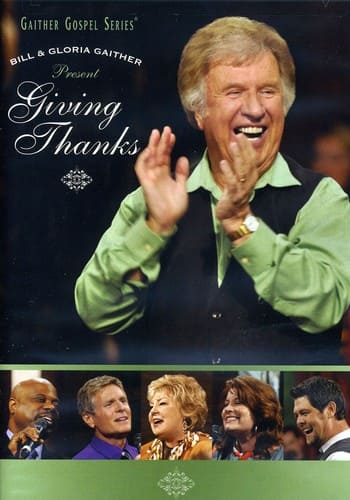 Bill & Gloria Gaither - Giving Thanks   - DVD price history on PriceWatchPro