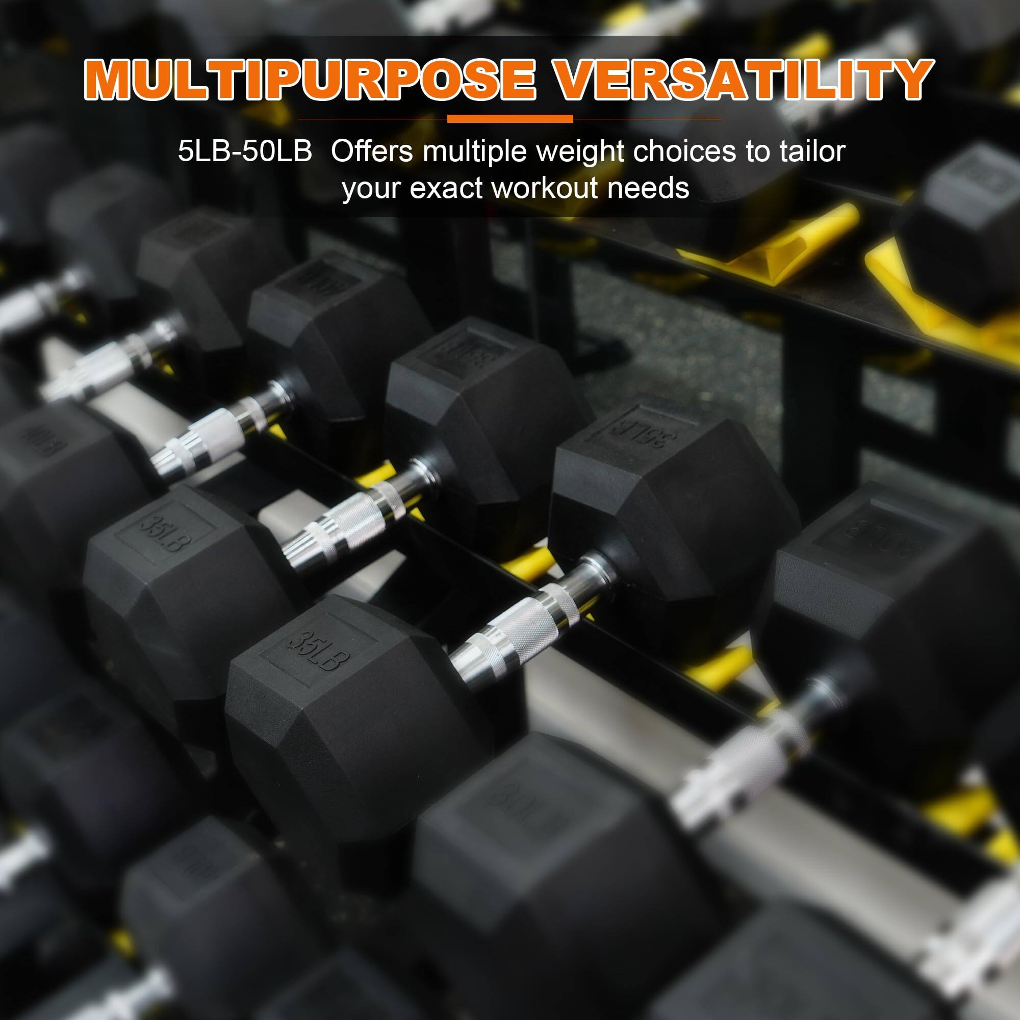 MULTIPURPOSE VERSATILITY  
5LB-50LB  
Offers multiple weight choices to tailor your exact workout needs