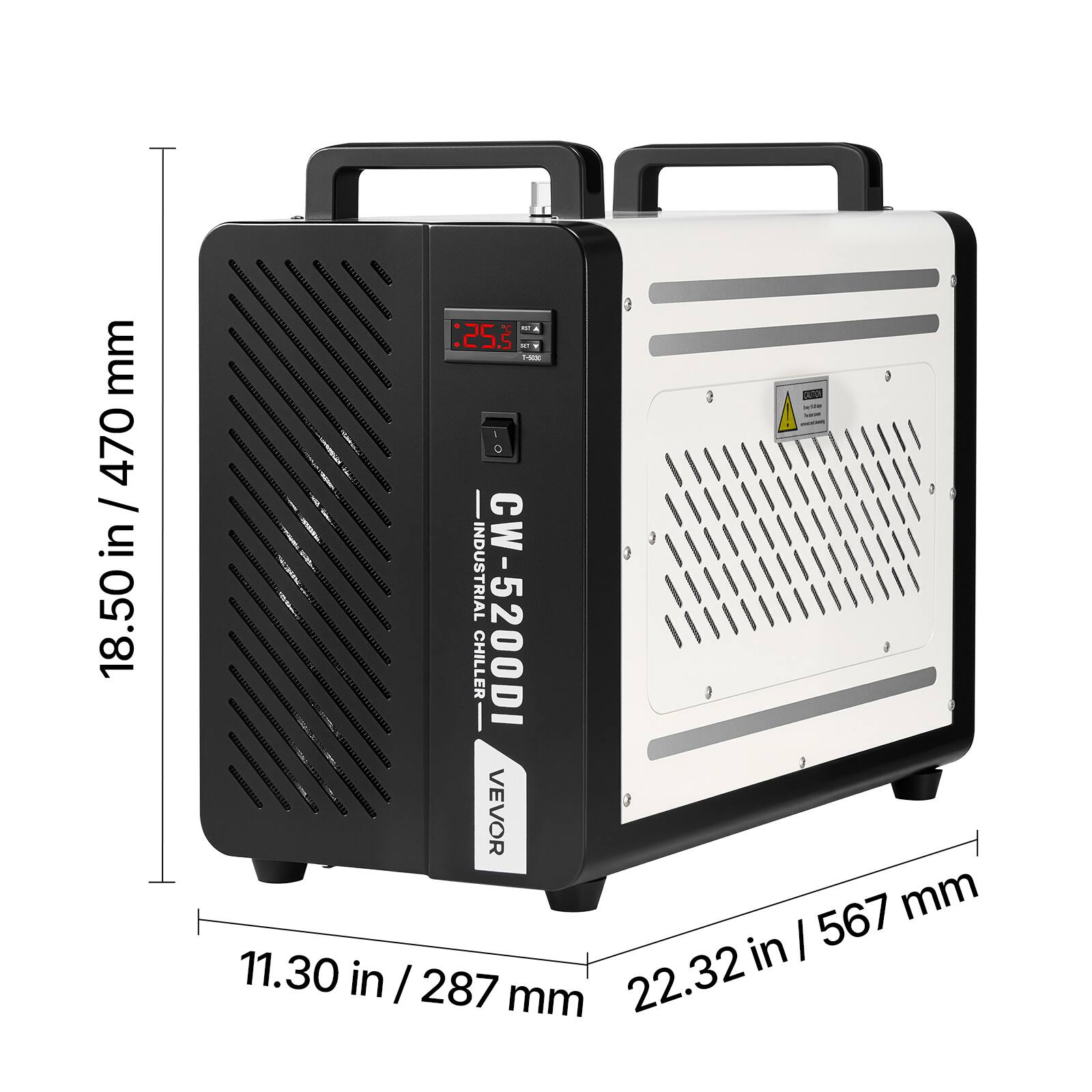 mm / 470 in 18.50  
23 25.25. An 1 HE QUICK INDUSTRIAL CW-5200DI CHILLER VEVOR 567 mm in I 11.30 in / 287 22.32 mm