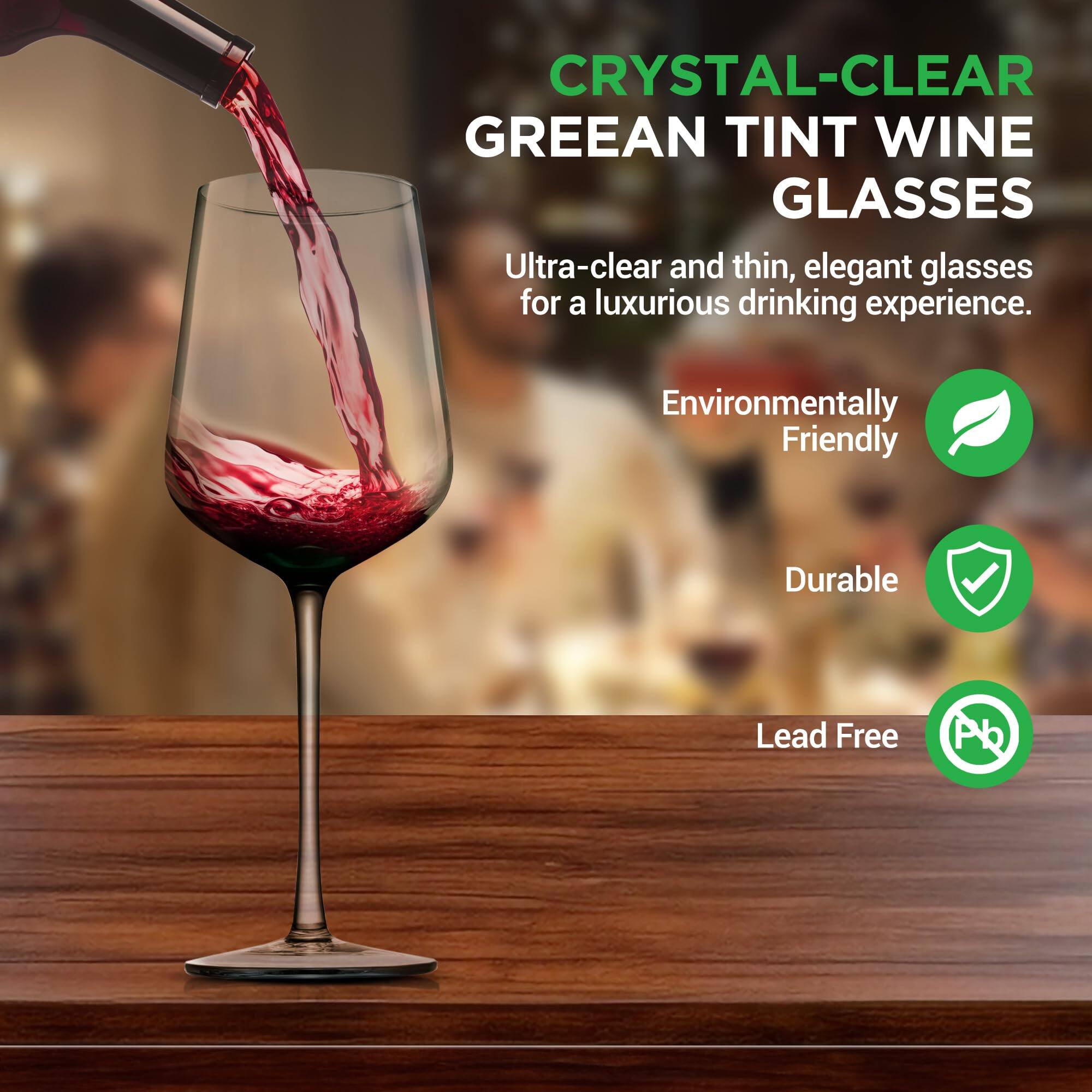 CRYSTAL-CLEAR GREEN TINT WINE GLASSES

Ultra-clear and thin, elegant glasses for a luxurious drinking experience.

Environmentally Friendly

Durable

Lead Free