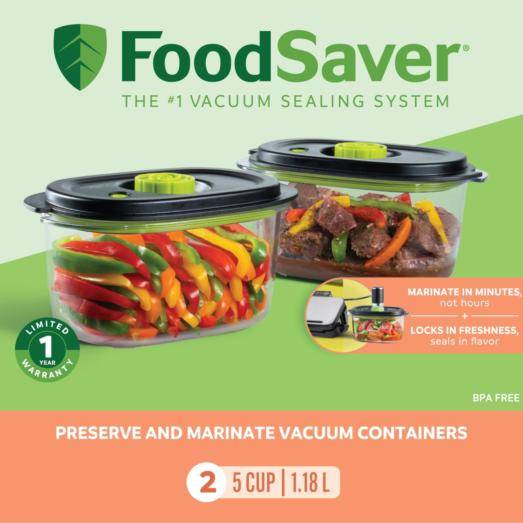 FoodSaver®  
THE #1 VACUUM SEALING SYSTEM  
LIMITED 1 YEAR WARRANTY  

MARINATE IN MINUTES, not hours  
LOCKS IN FRESHNESS, seals in flavor  

BPA FREE  

PRESERVE AND MARINATE VACUUM CONTAINERS  
2 5 CUP | 1.18 L