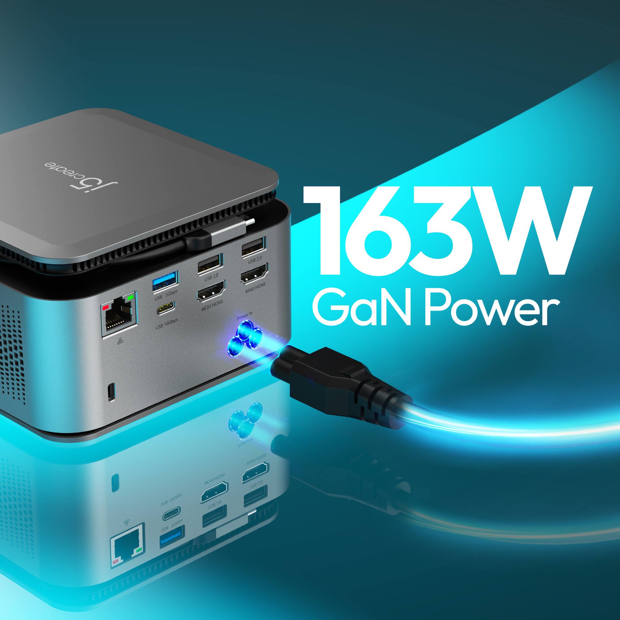 j5create create Cads - 1  
Mem LN 2a  
2 163W GaN Power  
-e 13 EA  
Pooe 9 V  
che IOP / n 1a  
Te /e C E m & 12