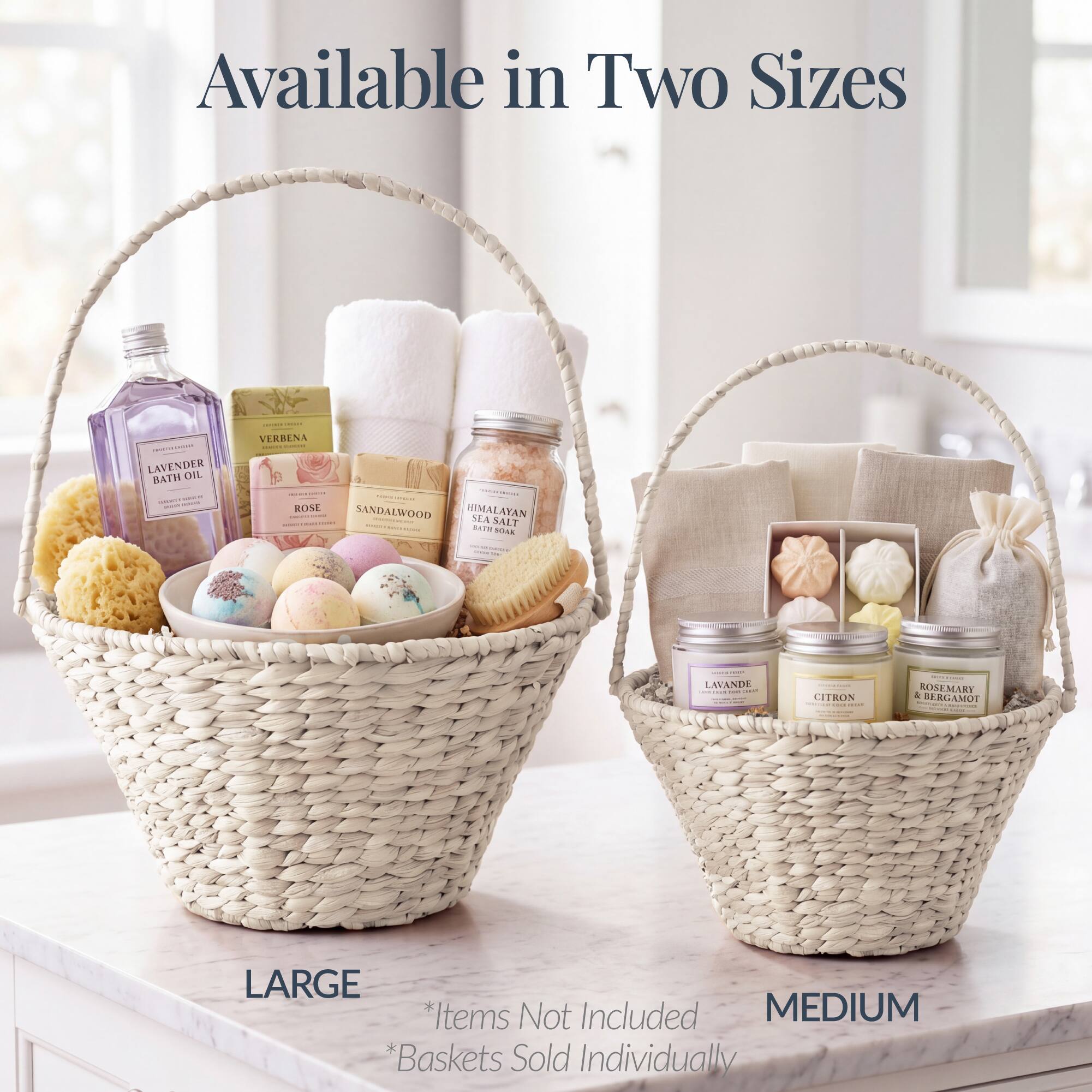 Available in Two Sizes

LAVENDER BATH OIL

VERBENA

ROSE

SANDALWOOD

HIMALAYAN SEA SALT

LAVANDE

CITRON

ROSEMARY & BERGAMOT

LARGE

MEDIUM

*Items Not Included

*Baskets Sold Individually