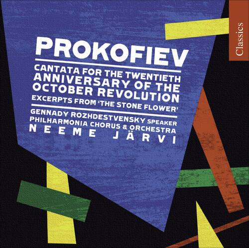 PROKOFIEV  
CANTATA FOR THE TWENTIETH ANNIVERSARY OF THE OCTOBER REVOLUTION  
EXCERPTS FROM 'THE STONE FLOWER'  

GENNADY ROZHDESTVENSKY SPEAKER  
PHILHARMONIA CHORUS & ORCHESTRA  
NEEME JÄRVI  

Classics