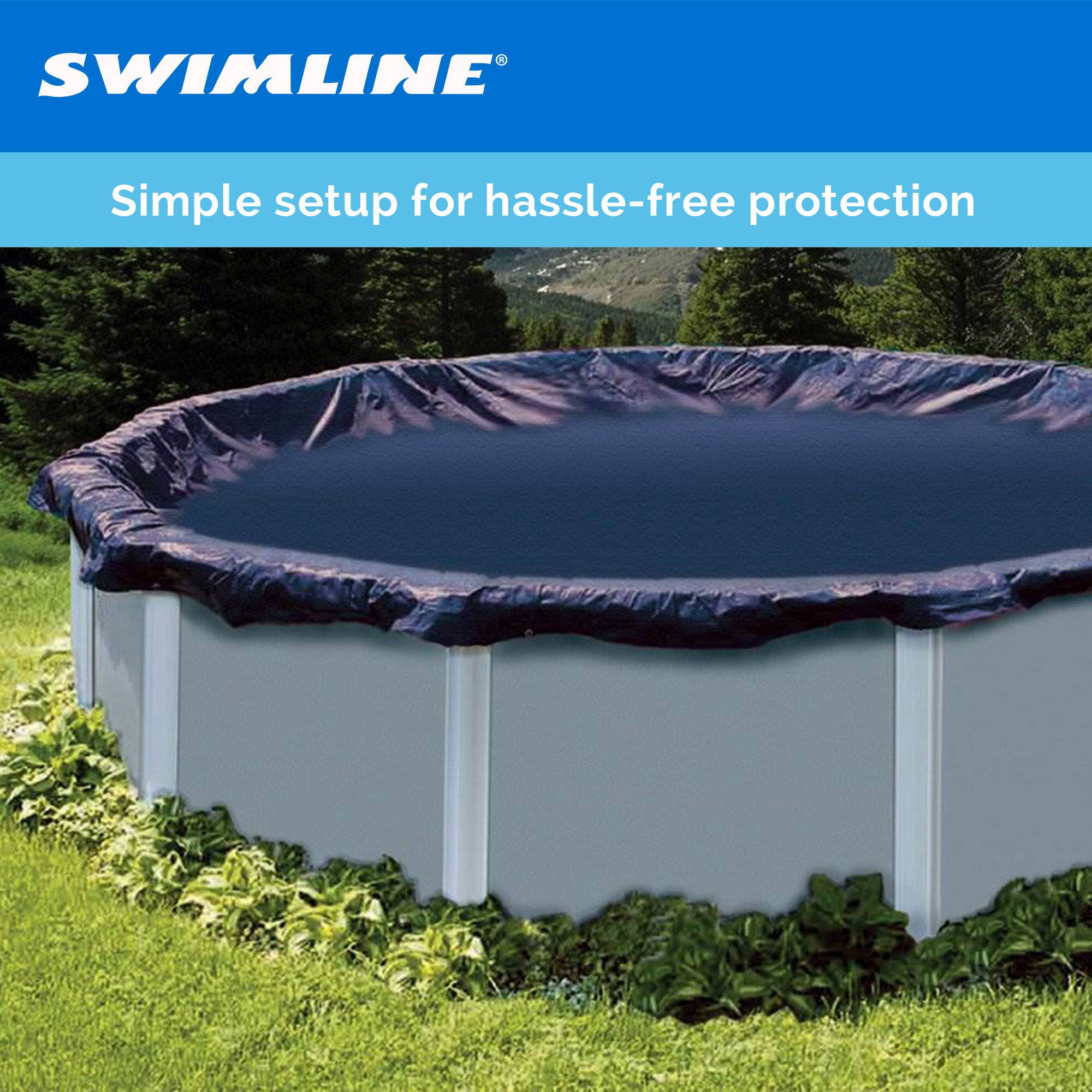 SWIMLINE  
Simple setup for hassle-free protection