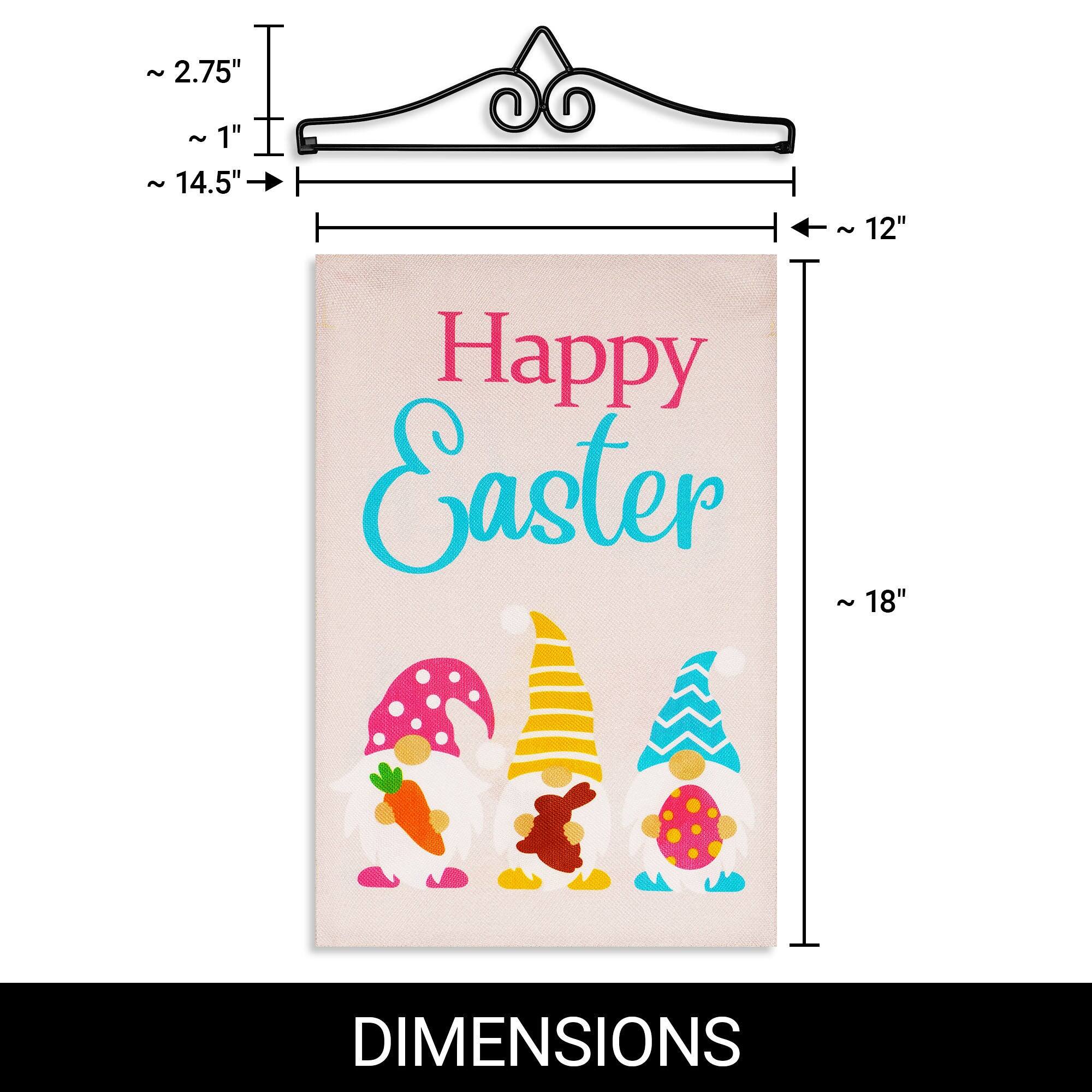 ~ 2.75"  
~ 1"  
~ 14.5"  
~ 12"  
Happy Easter  
~ 18"  
DIMENSIONS