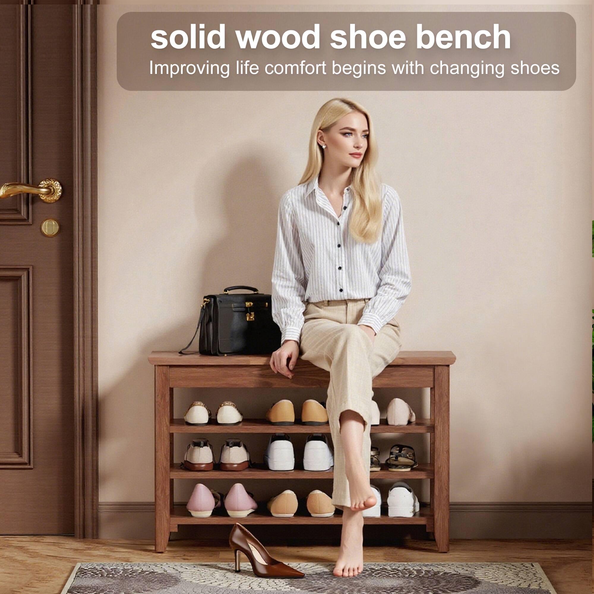 solid wood shoe bench  
Improving life comfort begins with changing shoes