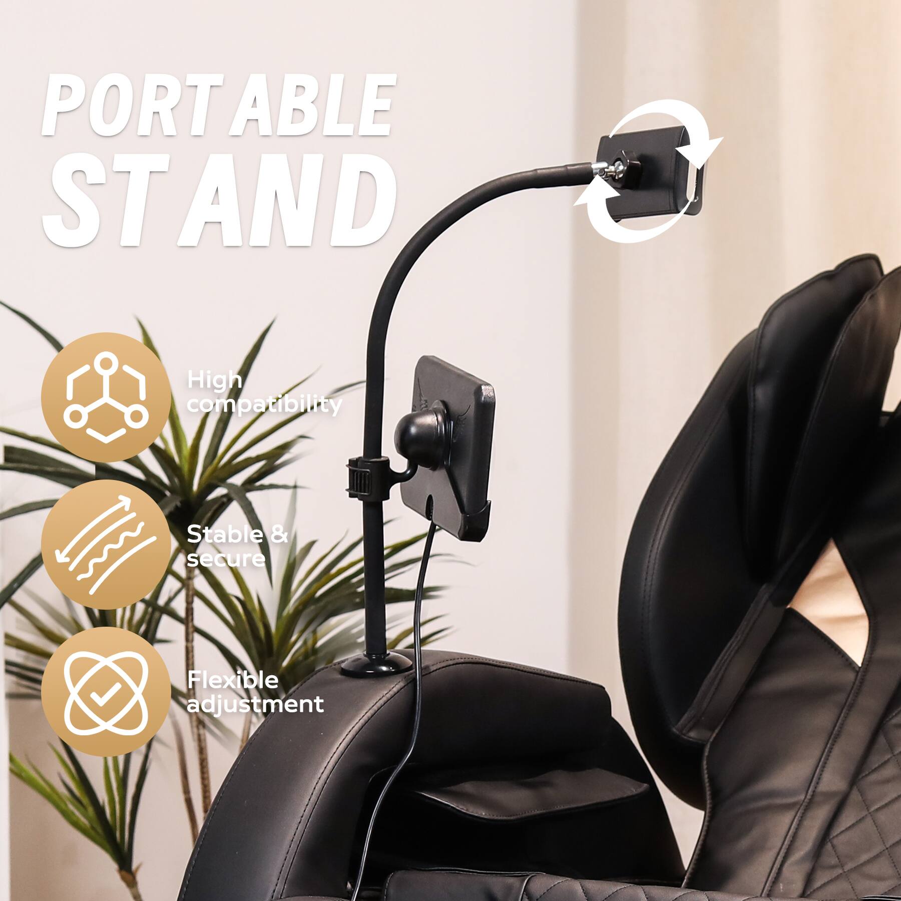 PORTABLE STAND

- High compatibility
- Stable & secure
- Flexible adjustment