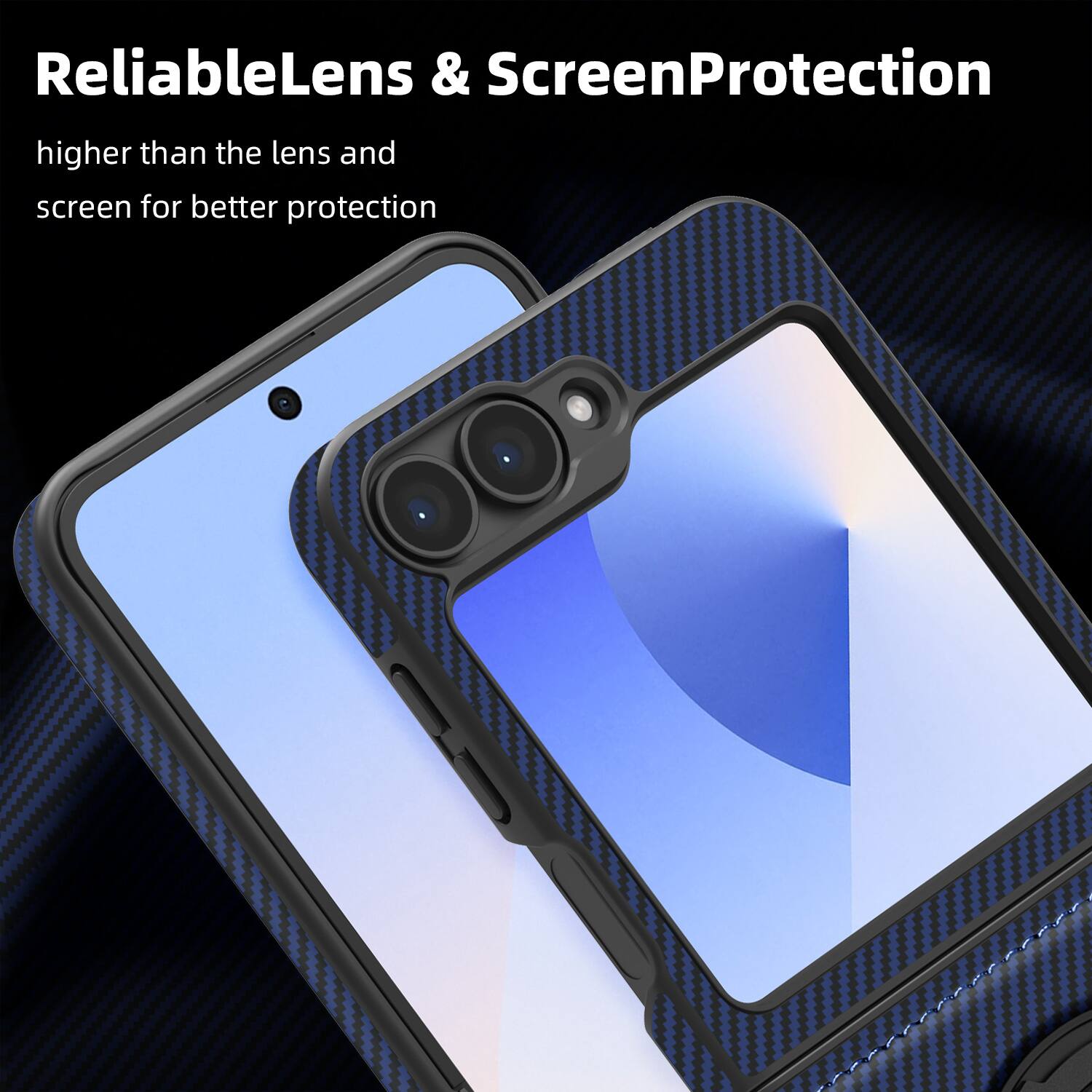ReliableLens & ScreenProtection  
higher than the lens and screen for better protection
