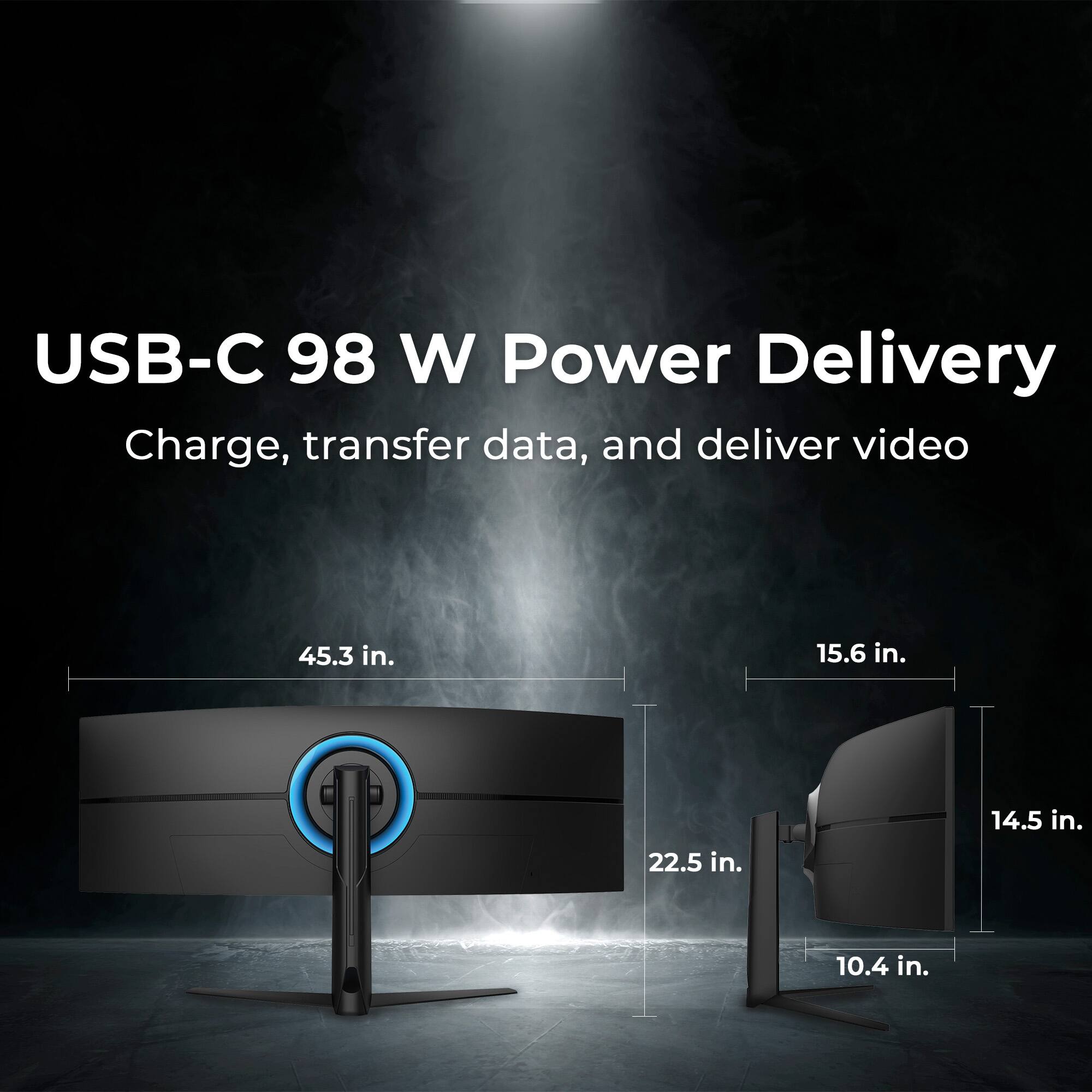 USB-C 98 W Power Delivery  
Charge, transfer data, and deliver video  

45.3 in.  
22.5 in.  
15.6 in.  
14.5 in.  
10.4 in.