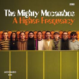 Mighty Mocambos - A Higher Frequency - VINYL LP