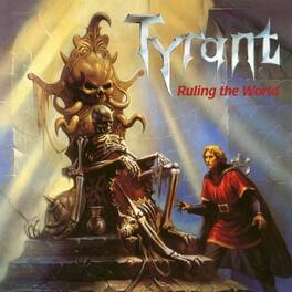 Tyrant - Ruling The World - VINYL LP