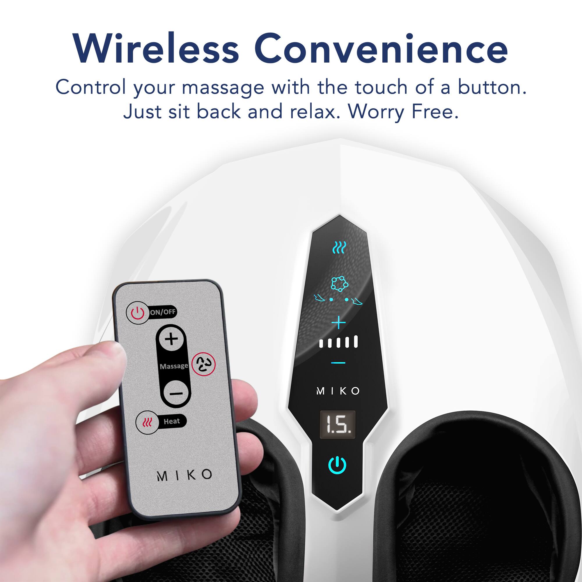 Wireless Convenience

Control your massage with the touch of a button. Just sit back and relax. Worry Free.

ON/OFF

Massage

Heat

MIKO

1.5

MIKO