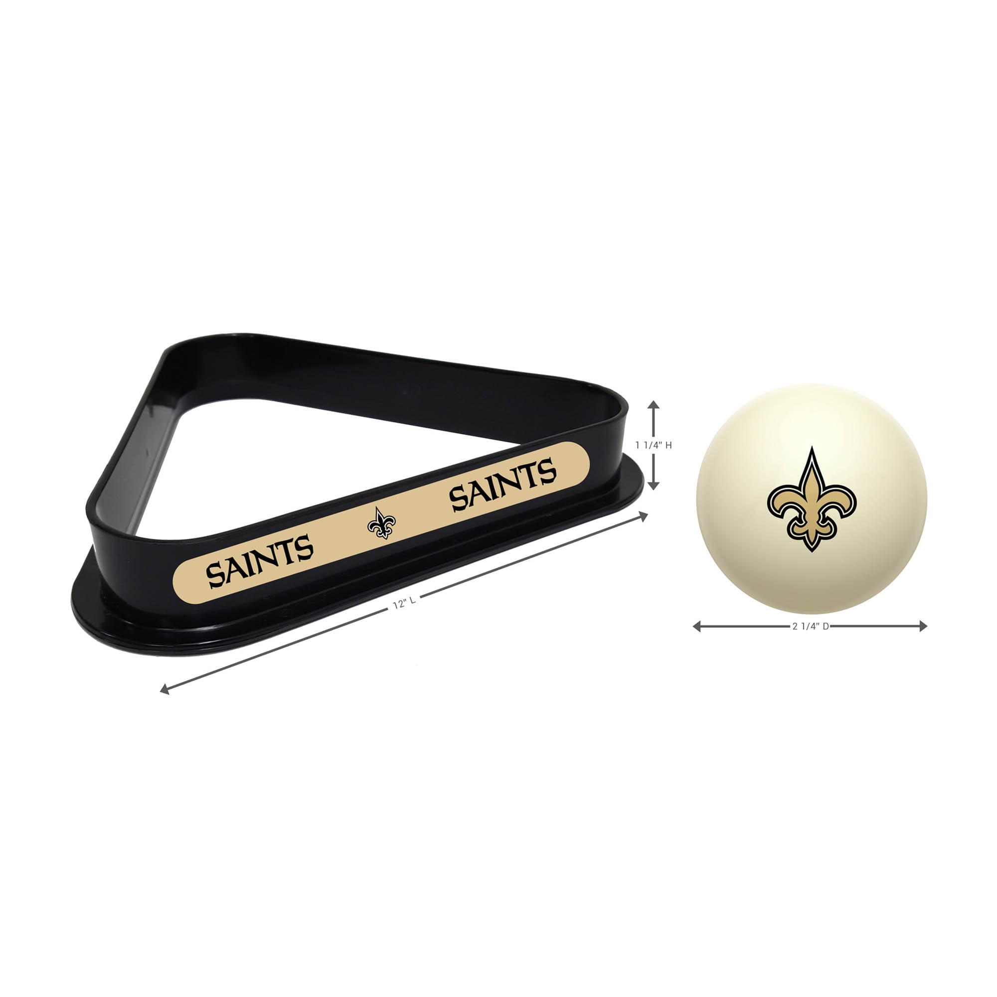 SAINTS  
SAINTS  
12" L  
1 1/4" H  
1 1/4" H  
2 1/4" D