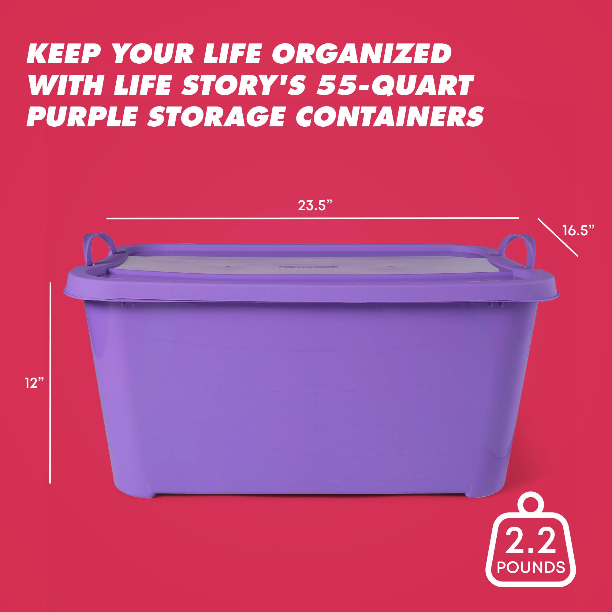 KEEP YOUR LIFE ORGANIZED WITH LIFE STORY'S 55-QUART PURPLE STORAGE CONTAINERS

23.5" 16.5" 12" 2.2 POUNDS