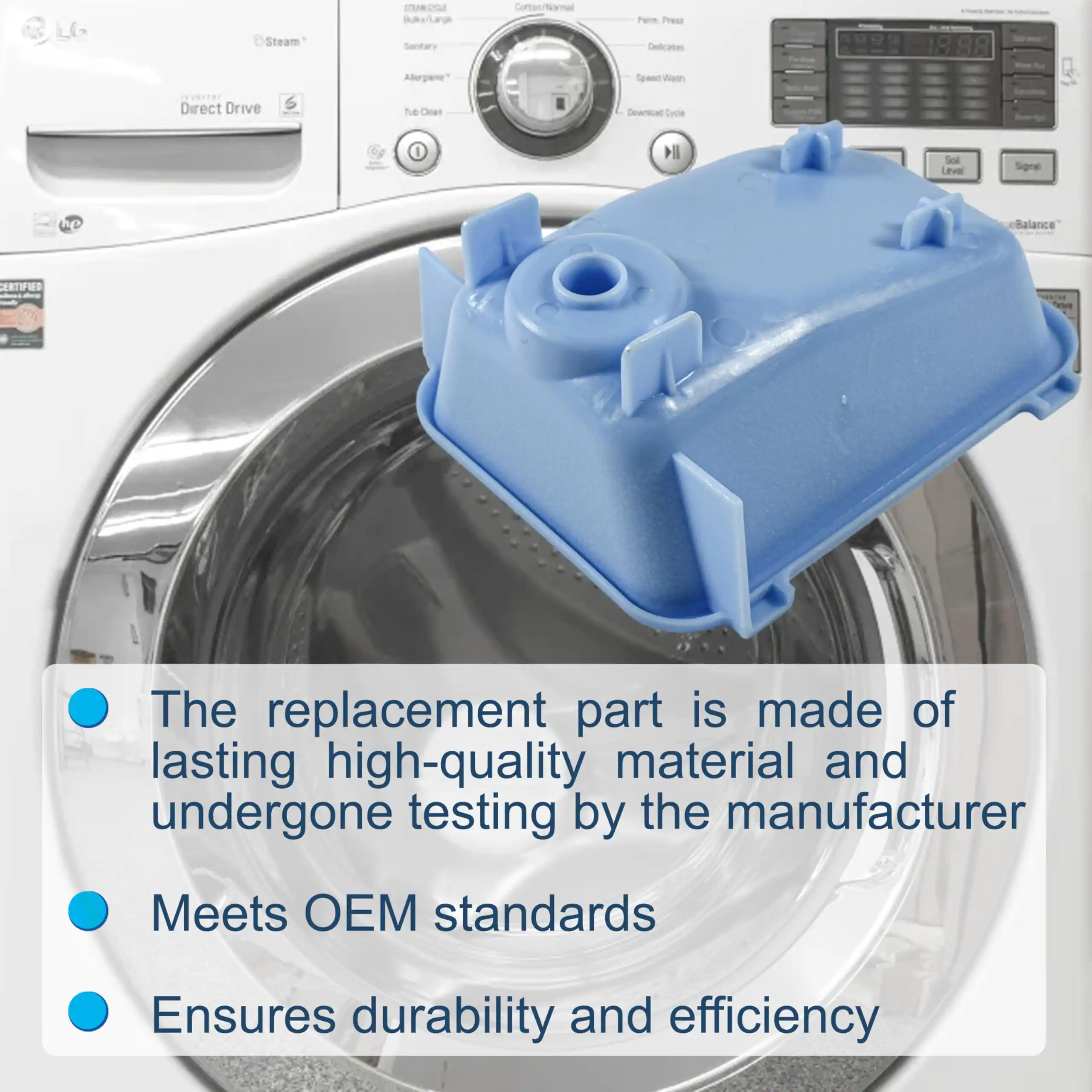 LG Steam SM D BukyrLange Sentary Corw/Narmar Pere Press Delicaton Aborgane Spend Viaun Direct Drive Tue Ches Dewntcar Cycle H Soll Leval Sipne he Balance CERTIFMES

The replacement part is made of lasting high-quality material and undergone testing by the manufacturer. Meets OEM standards. Ensures durability and efficiency.