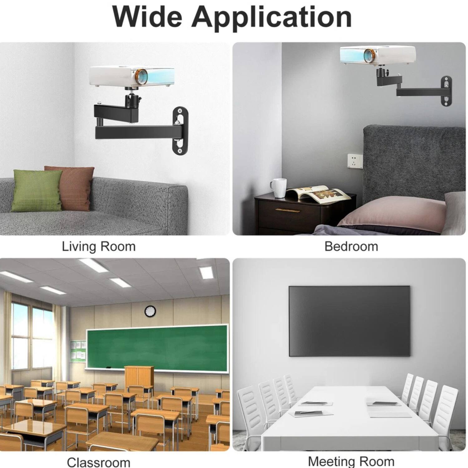 Wide Application

- Living Room
- Bedroom
- Classroom
- Meeting Room