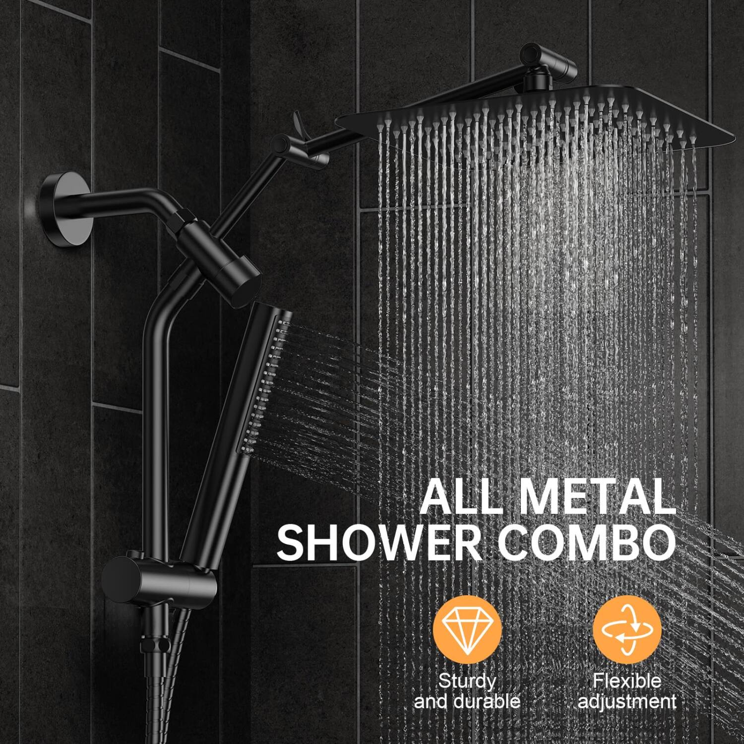 ALL METAL SHOWER COMBO

- Sturdy and durable
- Flexible adjustment