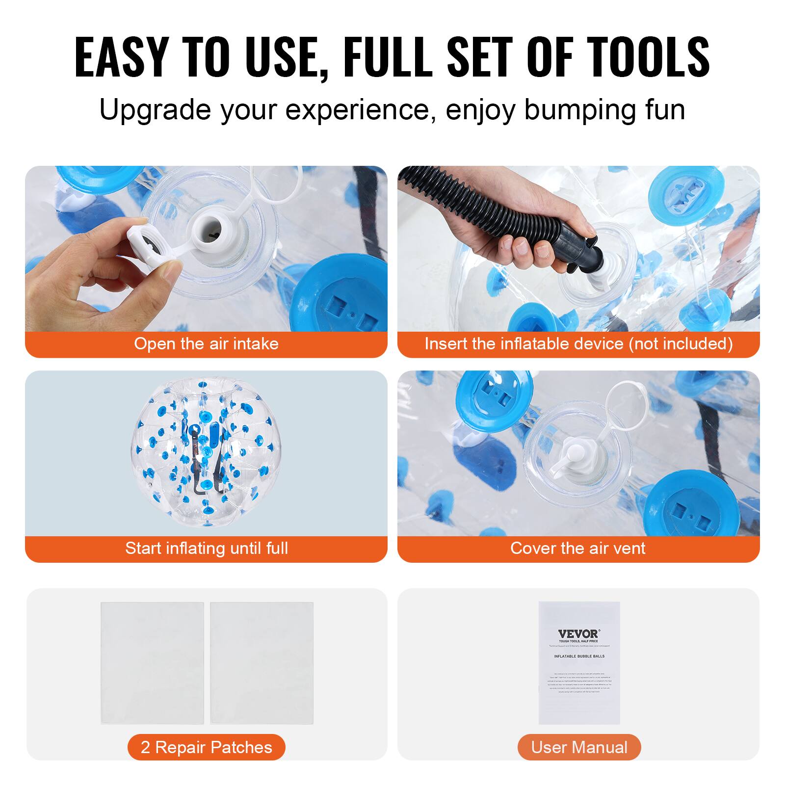 EASY TO USE, FULL SET OF TOOLS  
Upgrade your experience, enjoy bumping fun  

1. Open the air intake  
2. Insert the inflatable device (not included)  
3. Start inflating until full  
4. Cover the air vent  

- 2 Repair Patches  
- User Manual