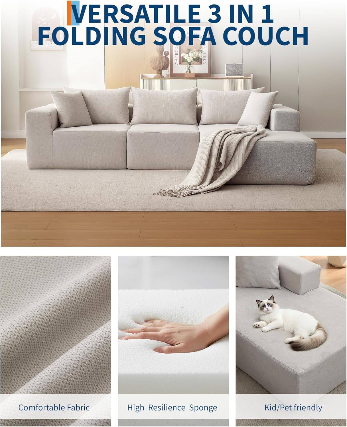 VERSATILE 3 IN 1 FOLDING SOFA COUCH

Comfortable Fabric
High Resilience Sponge
Kid/Pet friendly