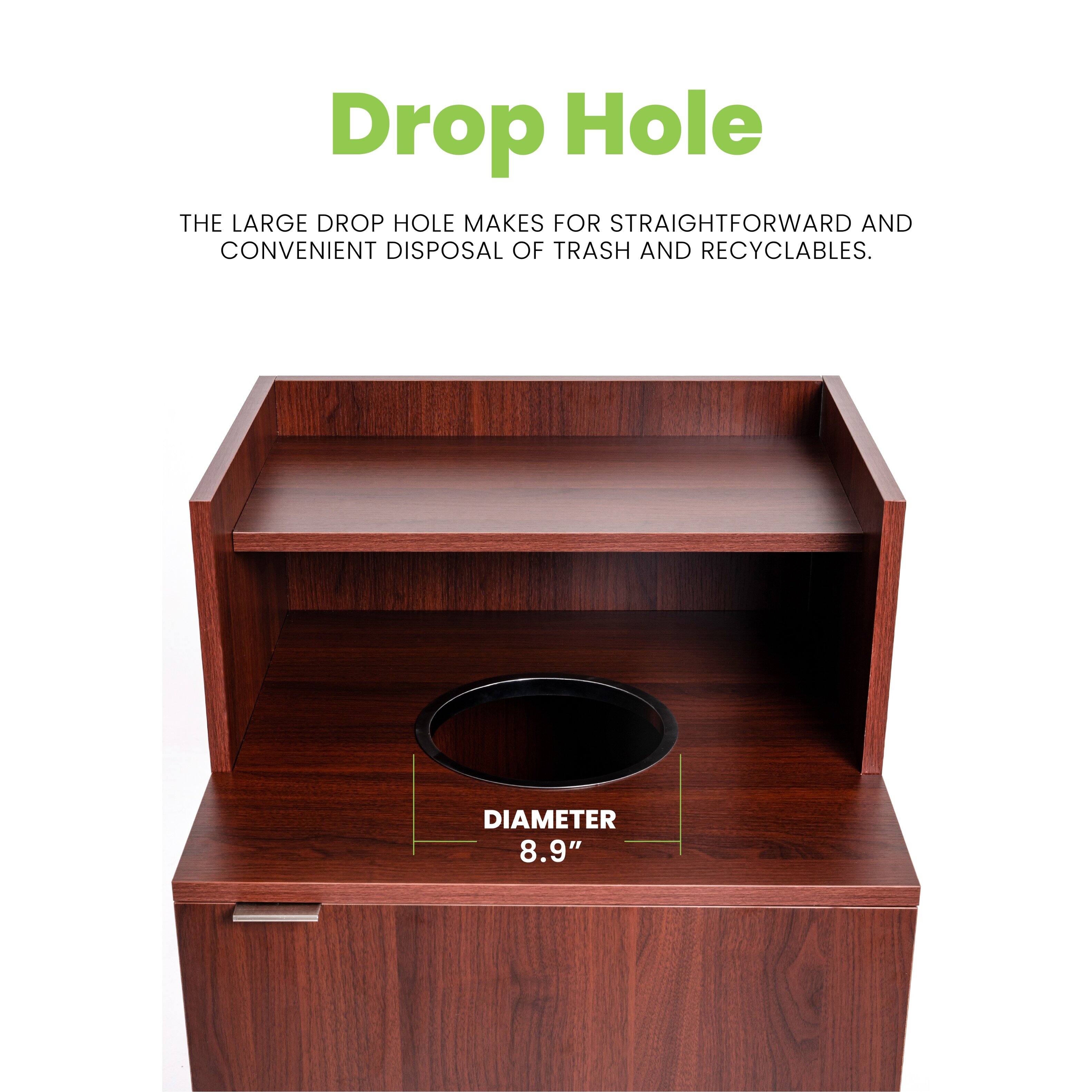 Drop Hole  
THE LARGE DROP HOLE MAKES FOR STRAIGHTFORWARD AND CONVENIENT DISPOSAL OF TRASH AND RECYCLABLES.  
DIAMETER 8.9"