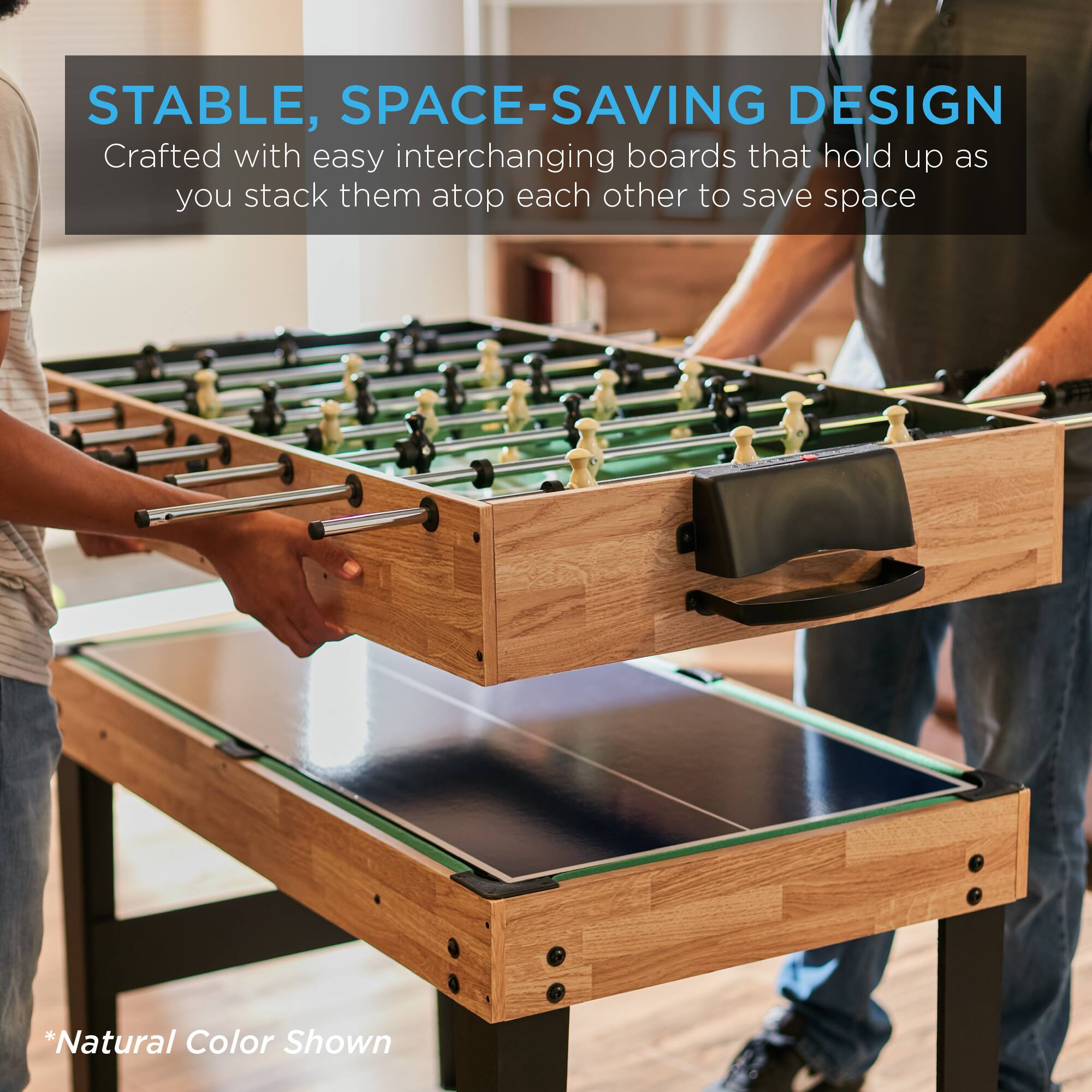 **STABLE, SPACE-SAVING DESIGN**

Crafted with easy interchanging boards that hold up as you stack them atop each other to save space.

*Natural Color Shown*