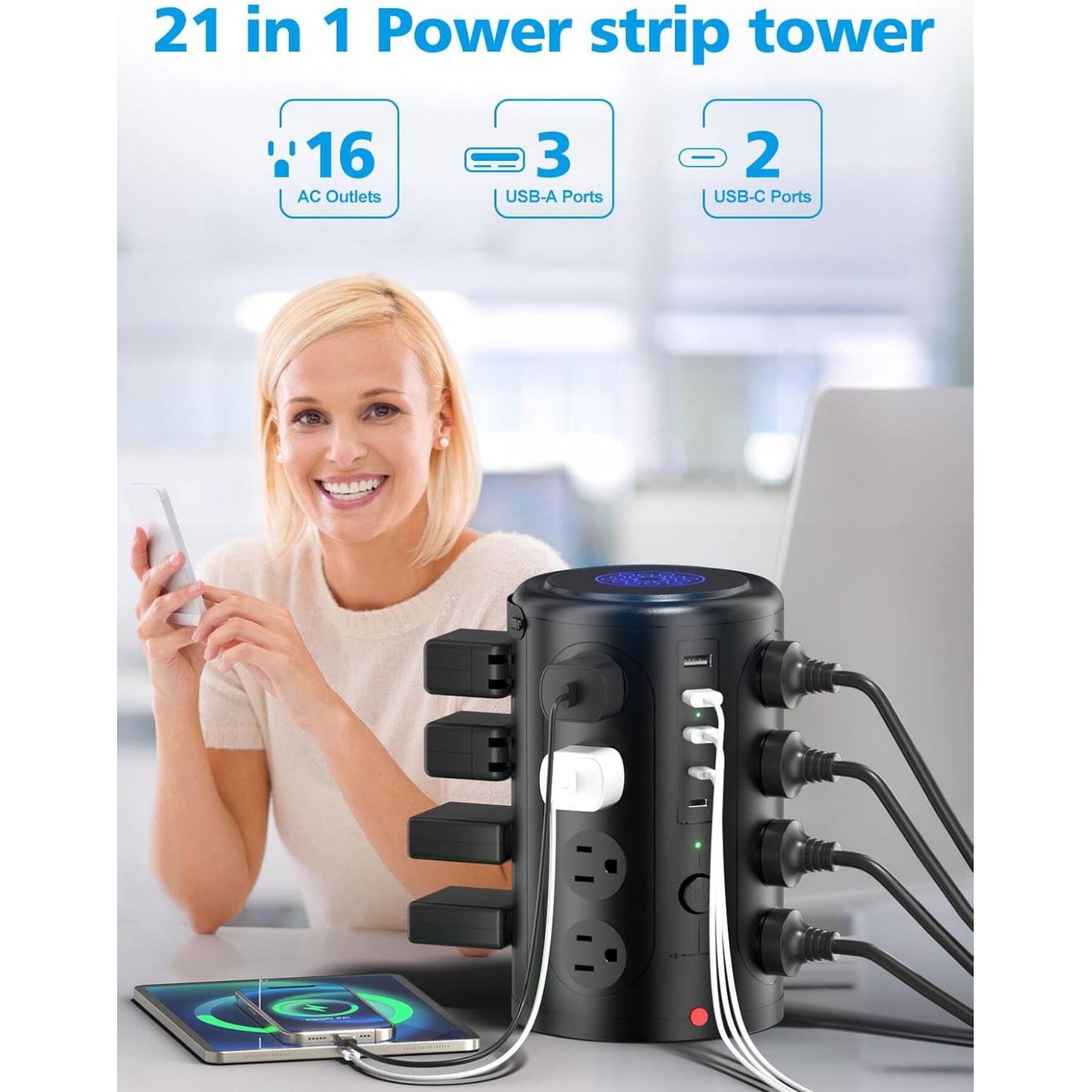 21 in 1 Power strip tower  
16 AC Outlets  
3 USB-A Ports  
2 USB-C Ports