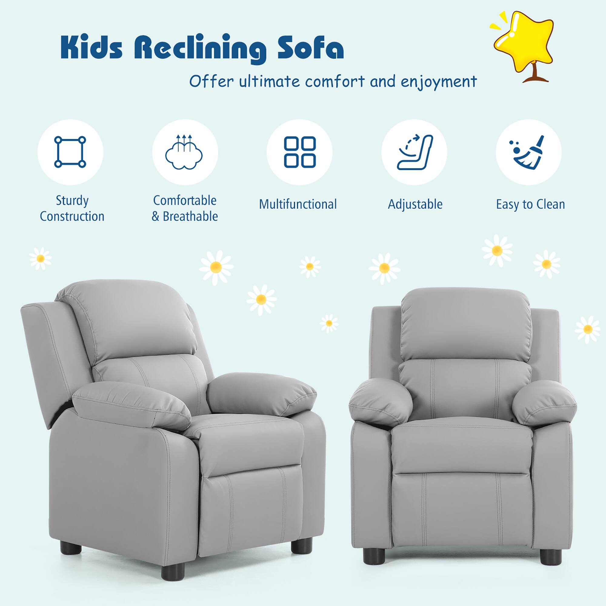 Kids Reclining Sofa  
Offer ultimate comfort and enjoyment  

- Sturdy Construction  
- Comfortable & Breathable  
- Multifunctional  
- Adjustable  
- Easy to Clean