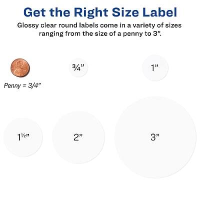 Get the Right Size Label

Glossy clear round labels come in a variety of sizes ranging from the size of a penny to 3".

- Penny = 3/4"
- 3/4"
- 1"
- 1 1/2"
- 2"
- 3"
