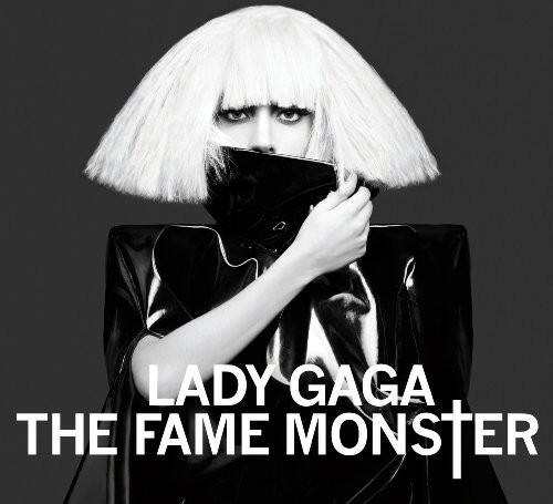 LADY GAGA  
THE FAME MONSTER