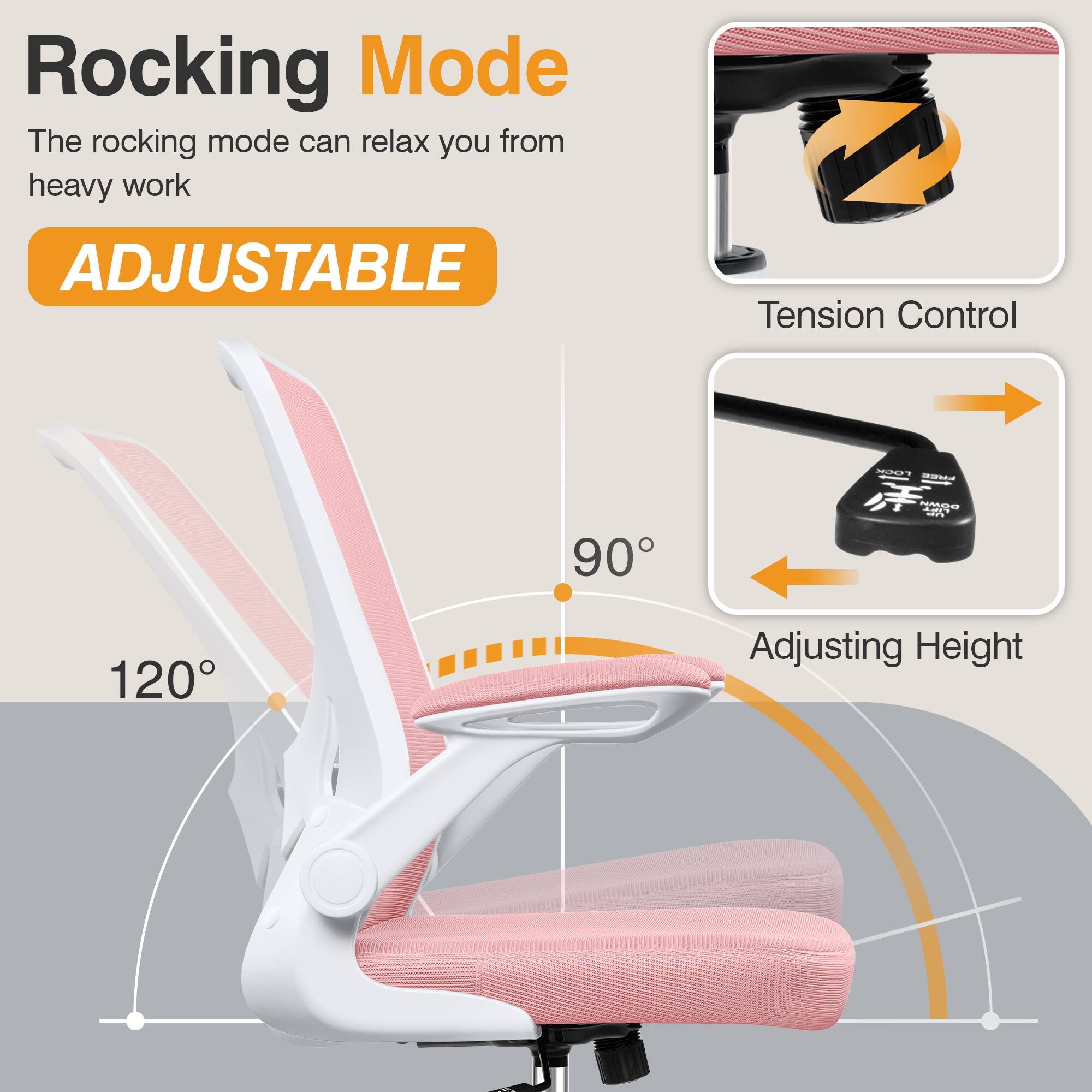 Rocking Mode  
The rocking mode can relax you from heavy work  

ADJUSTABLE  

Tension Control  

Adjusting Height