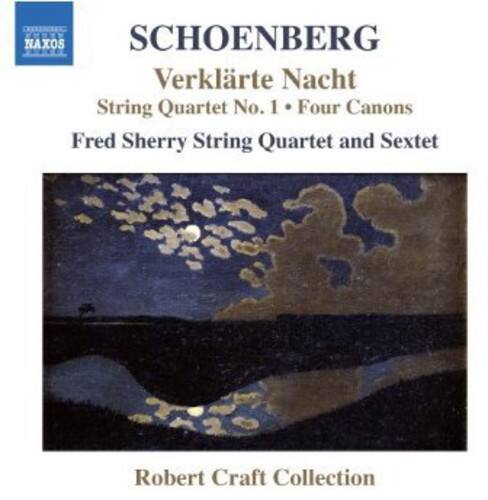 SCHOENBERG  
Verklärte Nacht  
String Quartet No. 1 • Four Canons  
Fred Sherry String Quartet and Sextet  
Robert Craft Collection