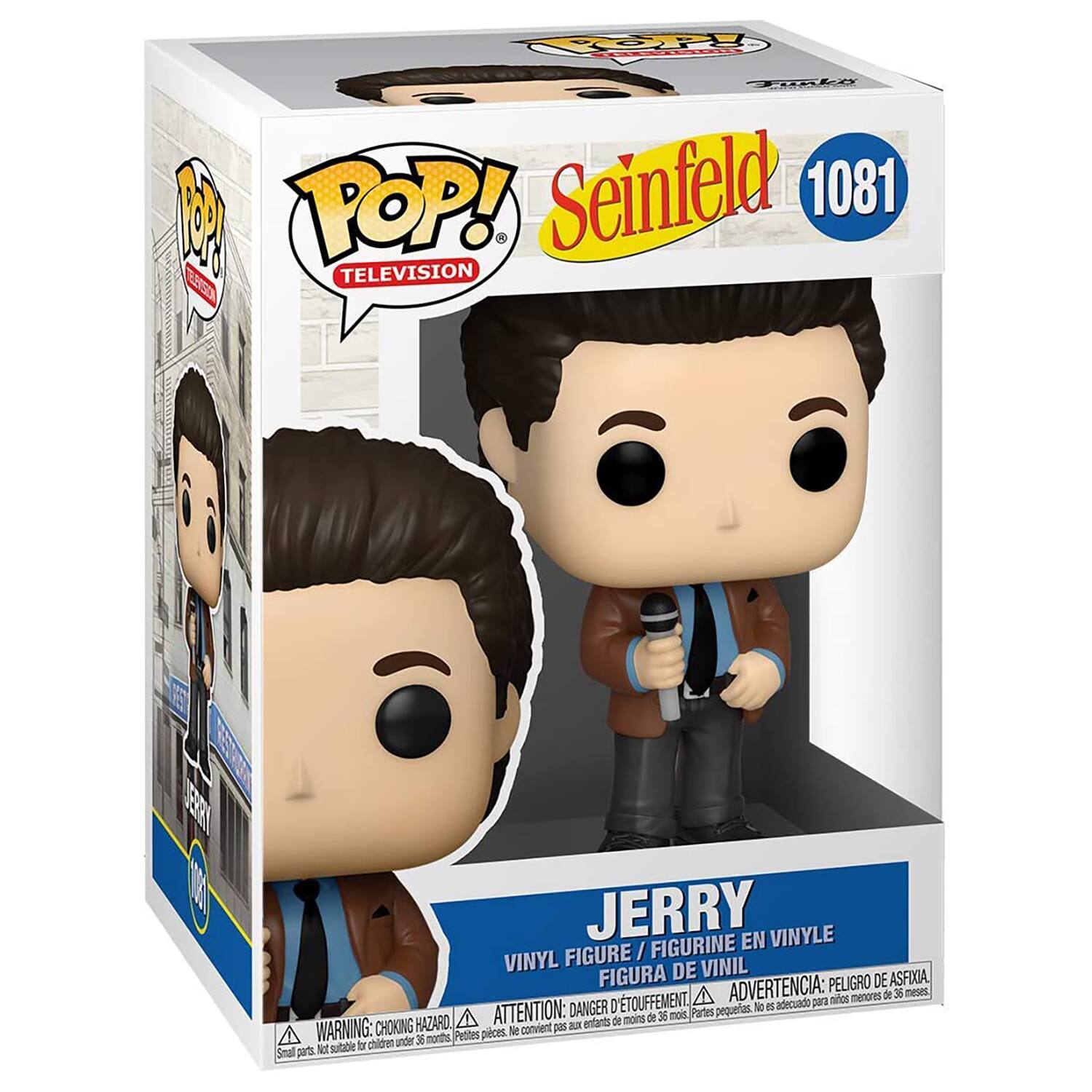 Sure, here is the corrected and grouped text from the image:

---

**POP! TELEVISION**

**Seinfeld 1081**

**JERRY**

**VINYL FIGURE / FIGURINE EN VINYLE / FIGURA DE VINIL**

**WARNING: CHOKING HAZARD**  
**ATTENTION: DANGER D'ÉTOUFFEMENT**  
**ADVERTENCIA: PELIGRO DE ASFIXIA**  
**Not suitable for children under 36 months**  
**Ne convient pas aux enfants de moins de 36 mois**  
**No es adecuado para niños menores de 36 meses**

---

This text is organized to reflect the information on the packaging.