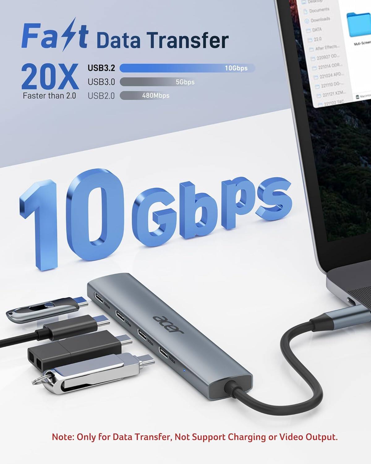 Deskso Documents Downloads DATA Fa t Data Transfer 22.0 After Effects. Me -Sowe 220927 00 221014 COR.. USB3.2 10Gbps 20X 221024 APO USB3.0 5Gbps 221110 DO 221121 XZM Faster than 2.0 USB2.0 480Mbps 221122 TAC 10GbPS acer NA DWA Note: Only for Data Transfer, Not Support Charging or Video Output.
