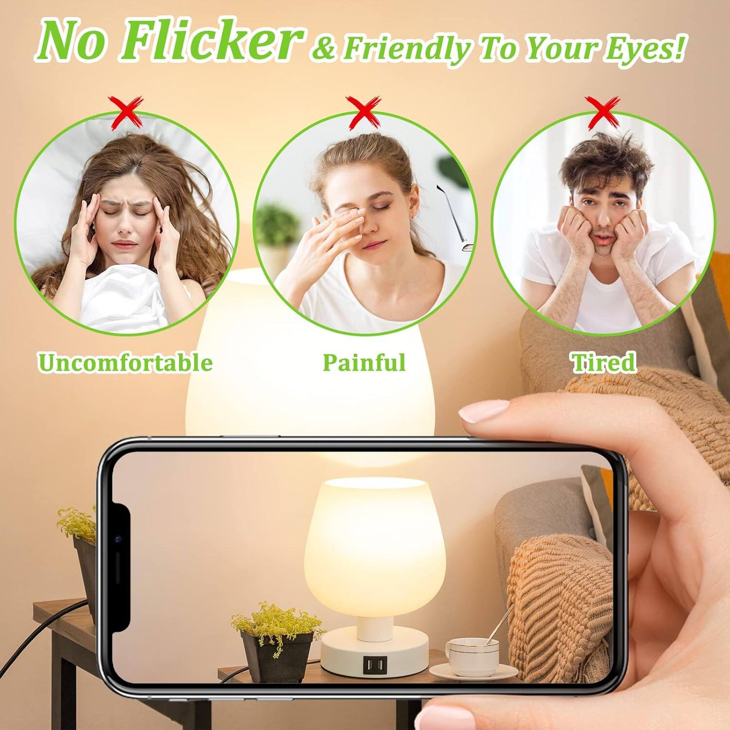 No Flicker & Friendly To Your Eyes!

Uncomfortable  
Painful  
Tired