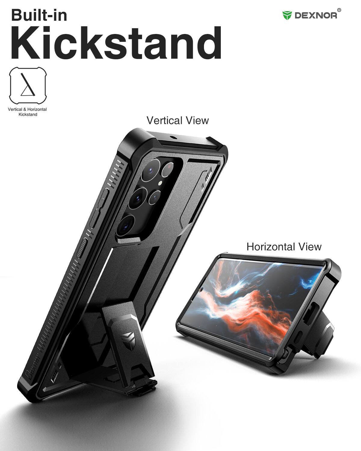 Built-in DEXNOR Kickstand, Vertical & Horizontal Kickstand, Vertical View, Horizontal View
