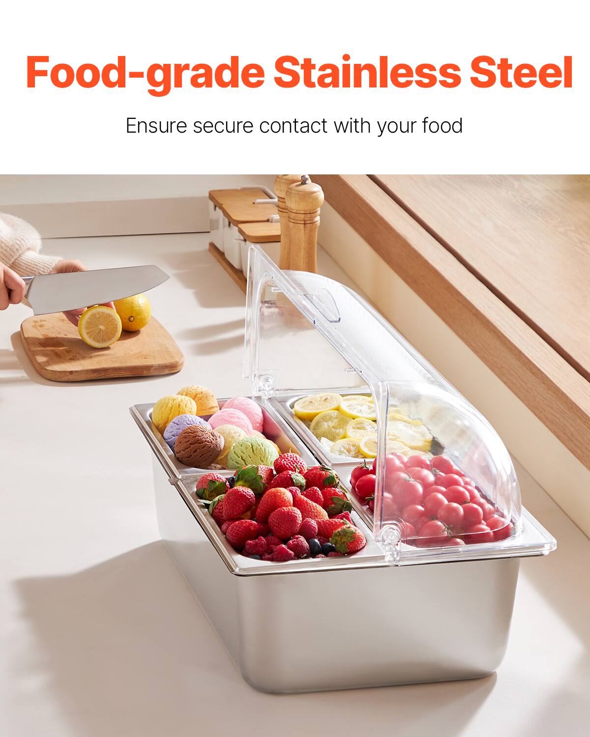 Food-grade Stainless Steel  
Ensure secure contact with your food