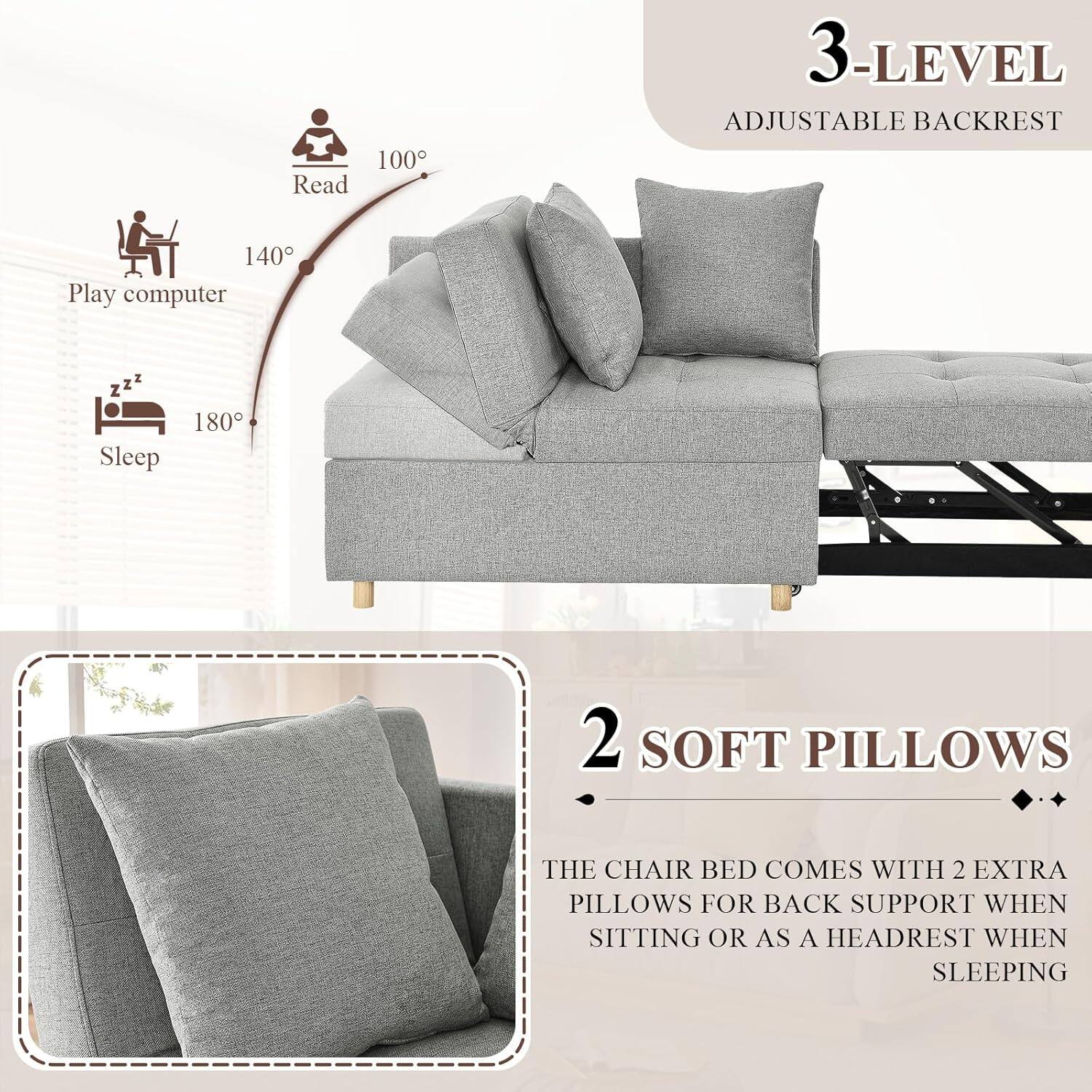 3-Level Adjustable Backrest

- Read: 100°
- Play computer: 140°
- Sleep: 180°

2 Soft Pillows

The chair bed comes with 2 extra pillows for back support when sitting or as a headrest when sleeping.