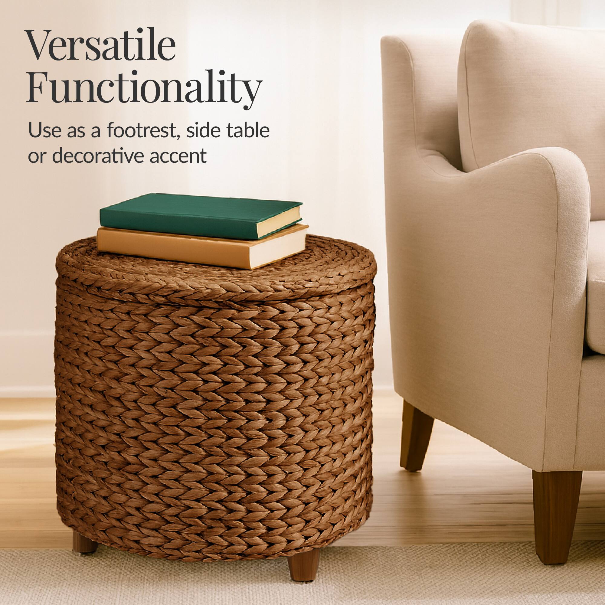 Versatile Functionality  
Use as a footrest, side table or decorative accent