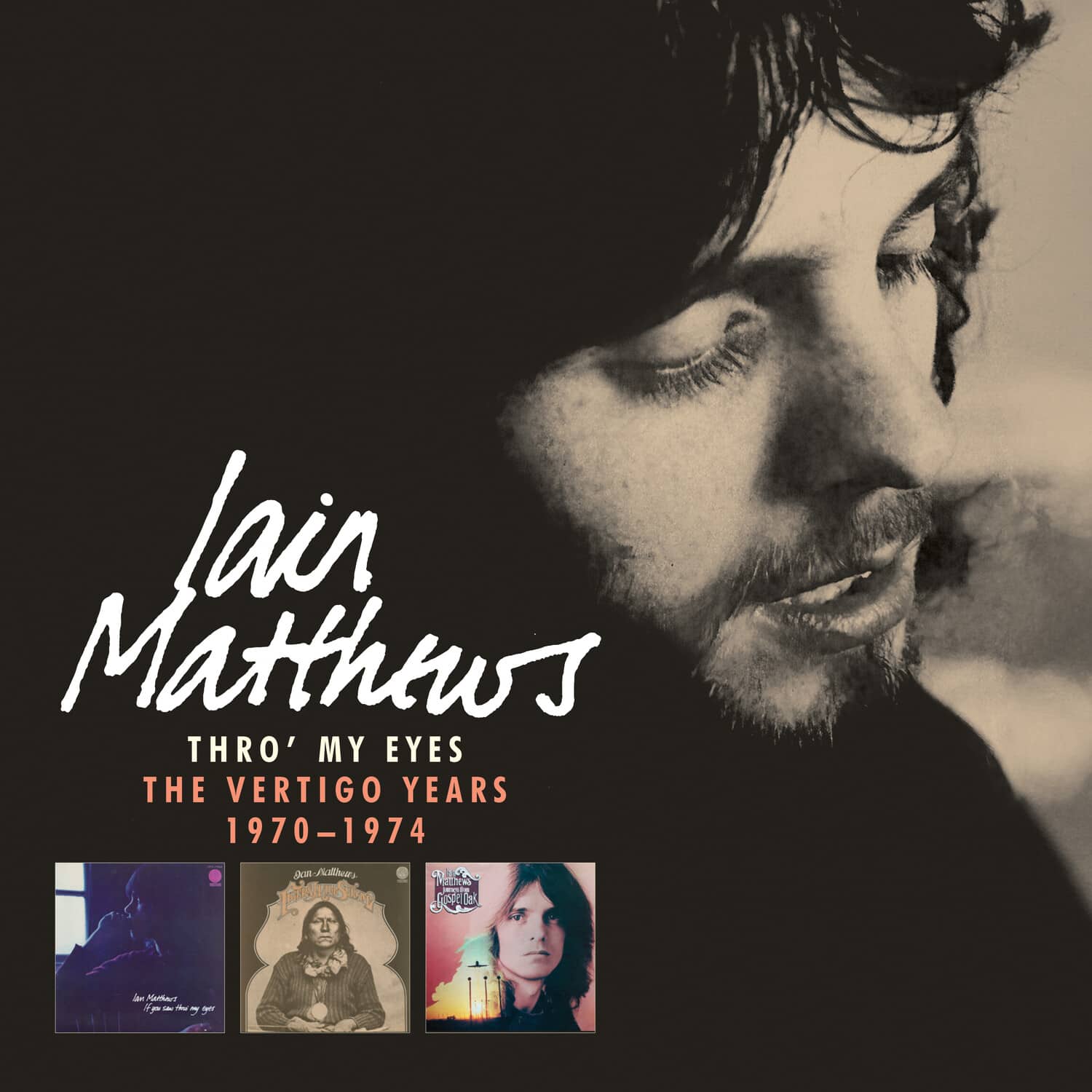 Iain Matthews - Thro' My Eyes: The Vertigo Years 1970-1974  - COMPACT DISCS