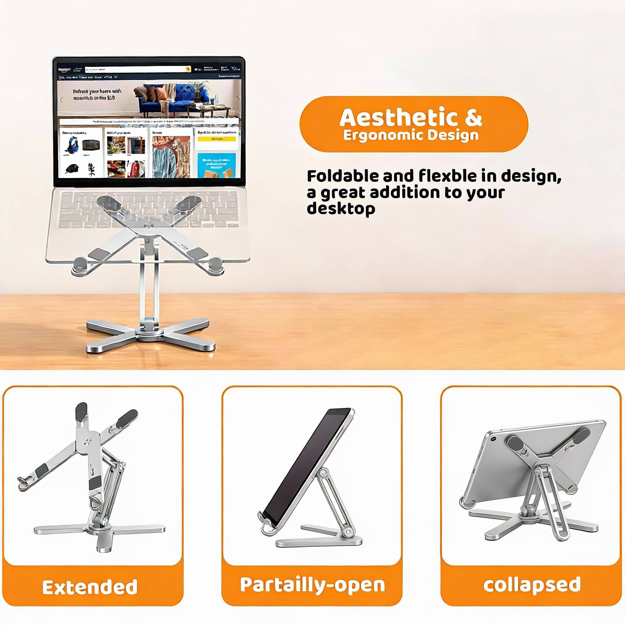 B - Pafreh 2 - es - MAnL ordes L3 N - Aesthetic & Ergonomic Design

Foldable and flexible in design, a great addition to your desktop

Extended

Partially-open

collapsed