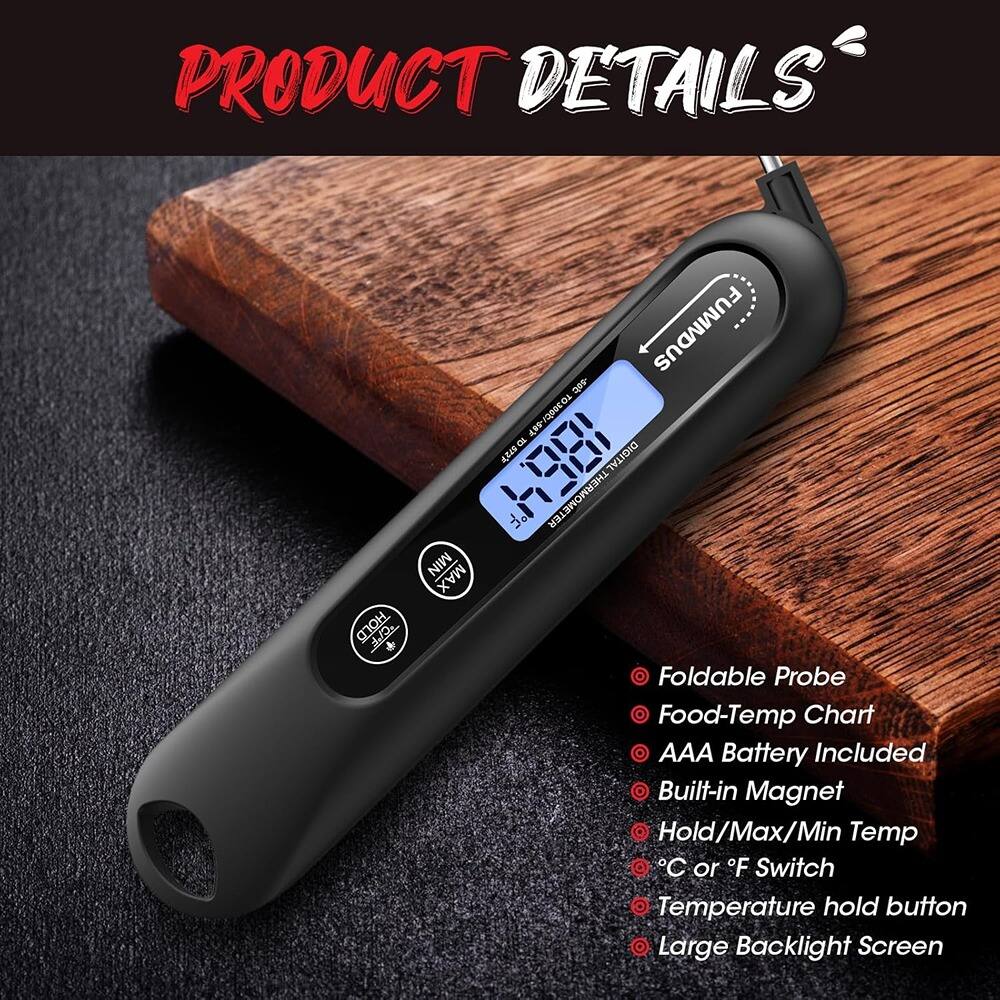 **PRODUCT DETAILS**

- Foldable Probe
- Food-Temp Chart
- AAA Battery Included
- Built-in Magnet
- Hold/Max/Min Temp
- °C or °F Switch
- Temperature hold button
- Large Backlight Screen