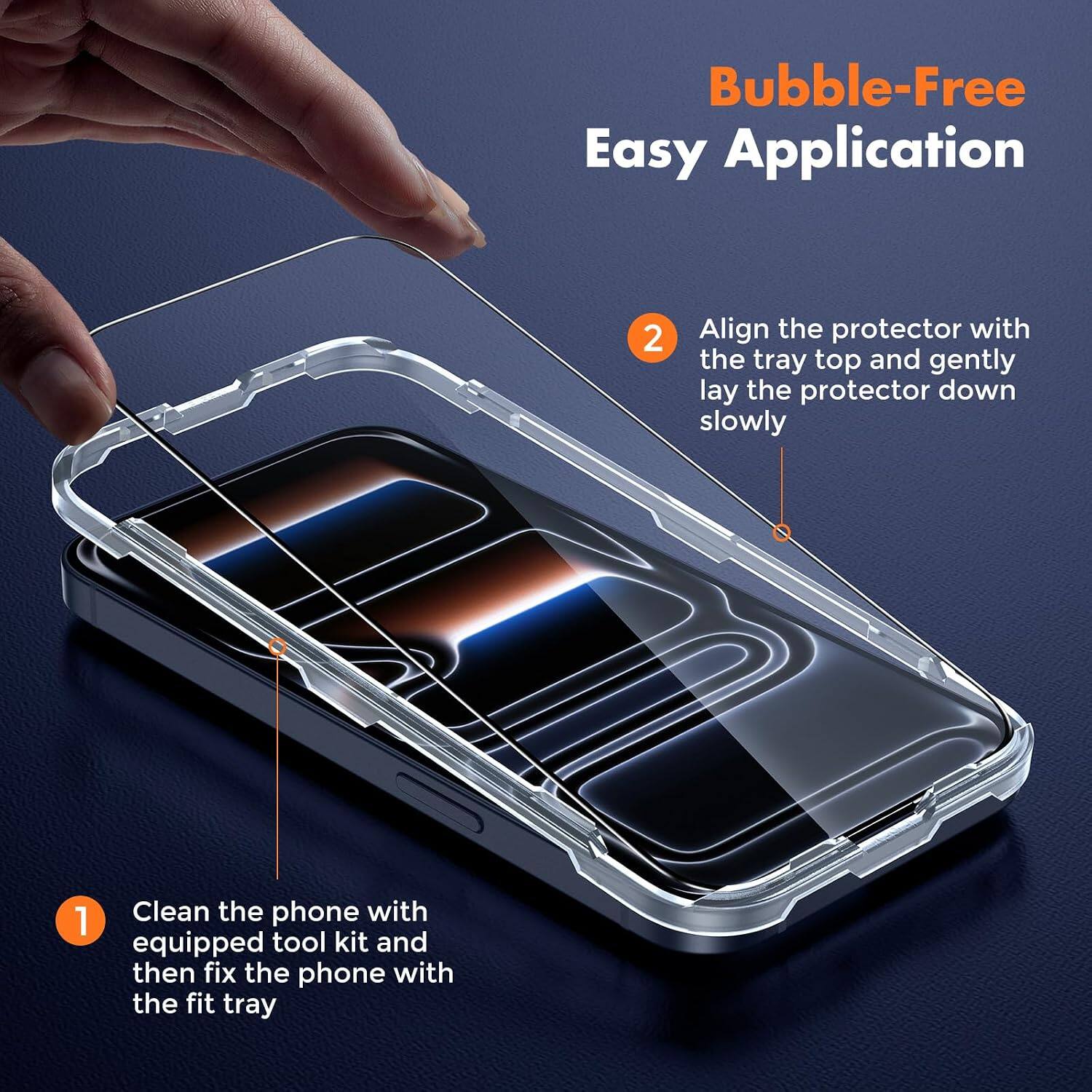 Bubble-Free Easy Application

1. Clean the phone with equipped tool kit and then fix the phone with the fit tray

2. Align the protector with the tray top and gently lay the protector down slowly
