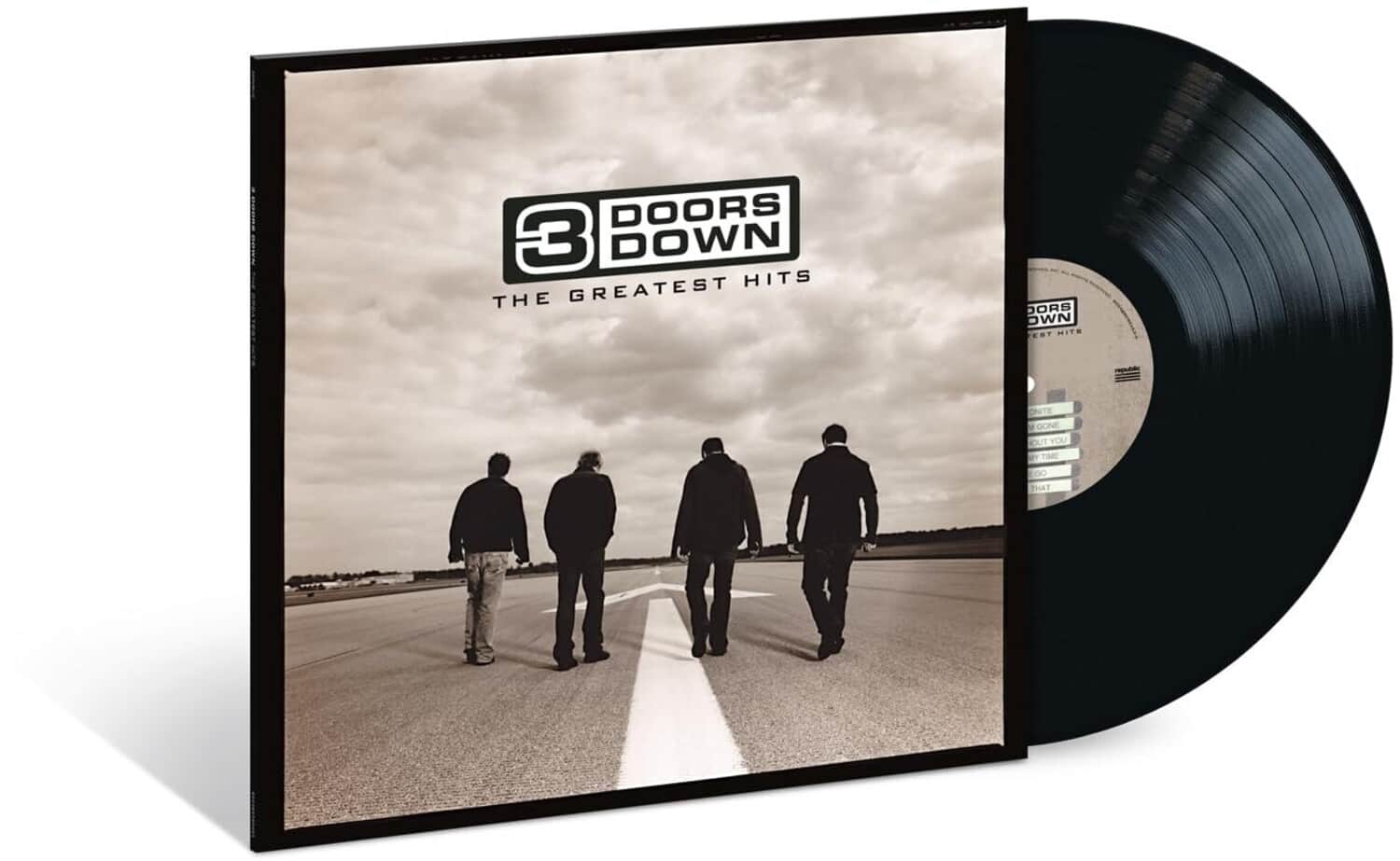3 Doors Down  
The Greatest Hits  

- I'm Gone  
- Drown  
- When It's Gone  
- That's All I Wanna Do