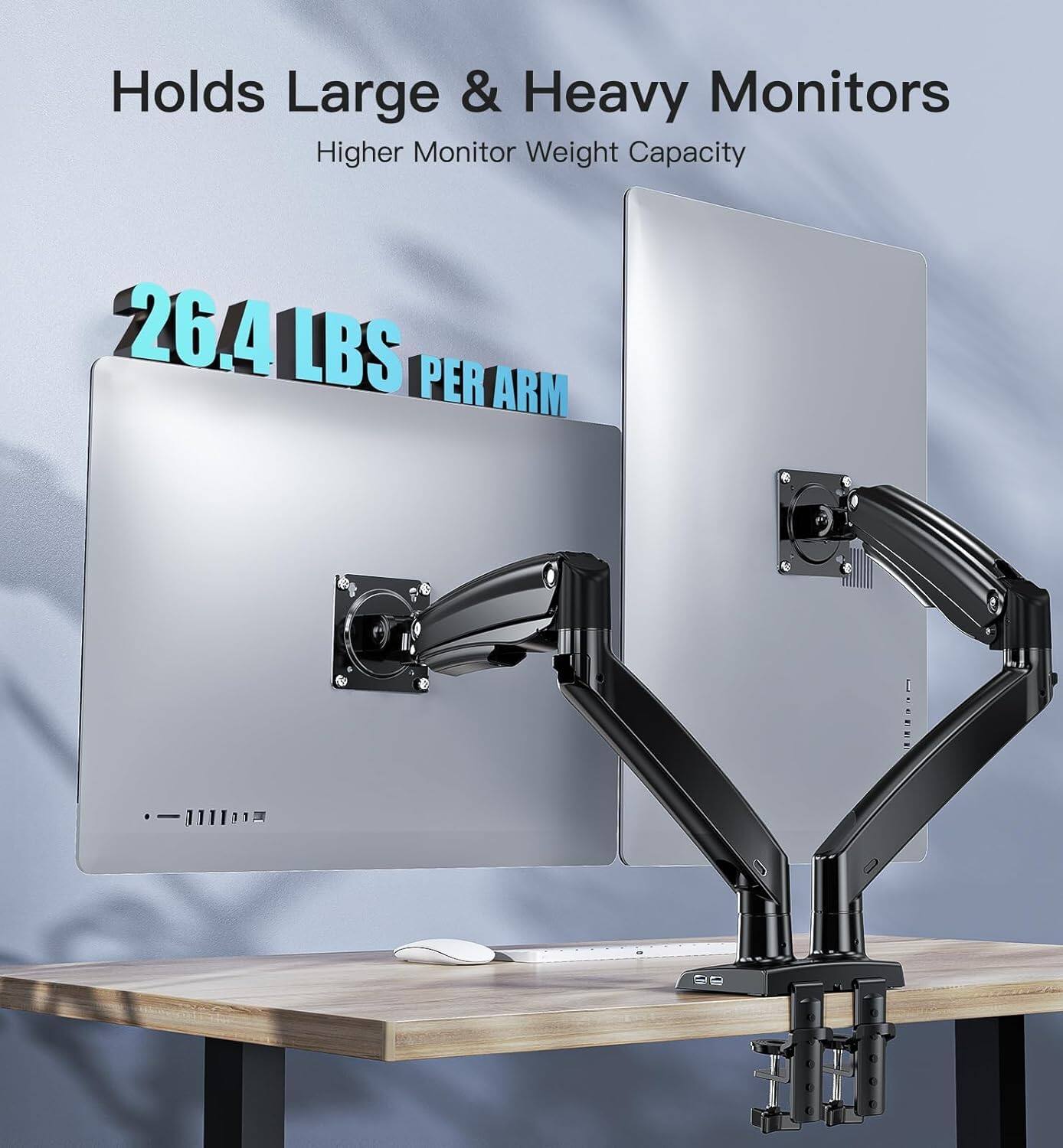Holds Large & Heavy Monitors  
Higher Monitor Weight Capacity  
26.4 LBS PER ARM