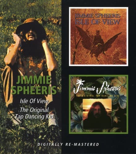 Jimmie Spheeris - Isle of View / Original Tap Dancing Kid  - COMPACT DISCS