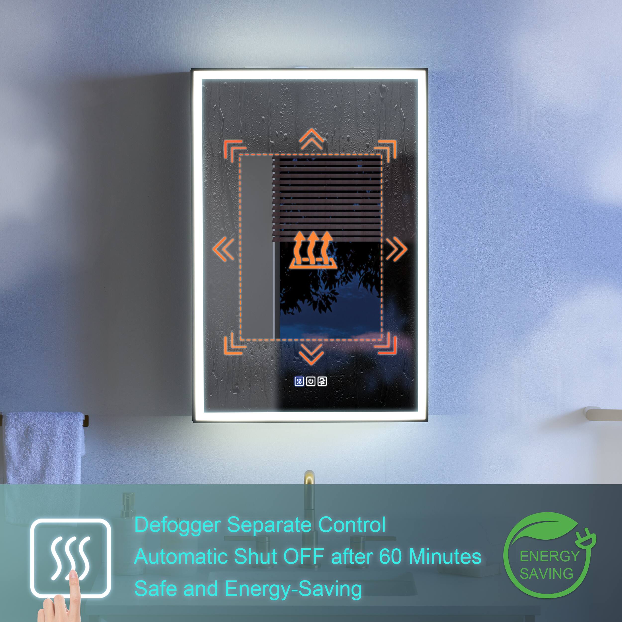 Defogger Separate Control  
Automatic Shut OFF after 60 Minutes  
Safe and Energy-Saving