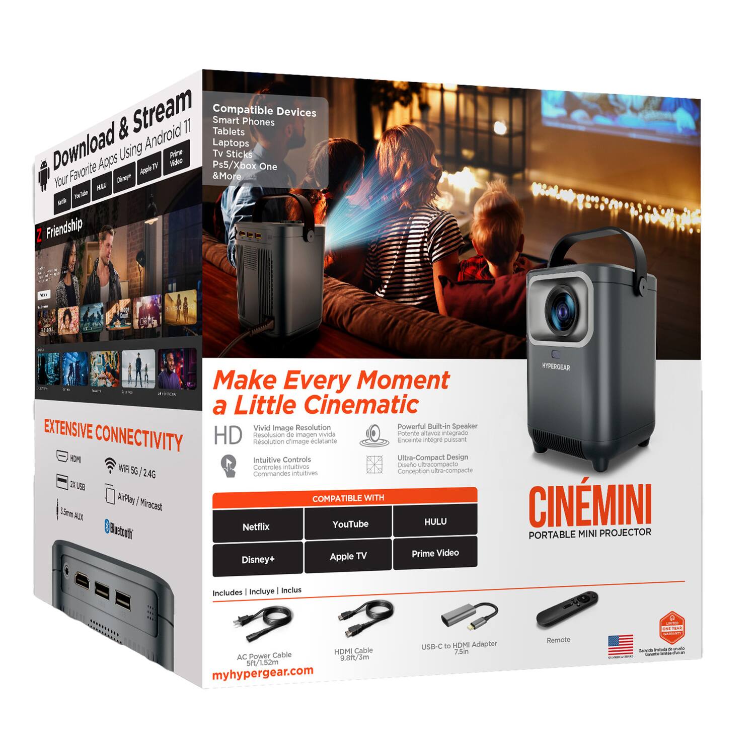 **Front Side:**

- **Download & Stream**
  - Your Favorite Apps Using Android 11
  - YouTube
  - Netflix
  - Amazon Prime Video
  - Apple TV
  - Hulu
  - Disney+
  - & More

- **EXTENSIVE CONNECTIVITY**
  - HDMI
  - USB
  - 1.5mm AUX
  - Bluetooth
  - Wi-Fi 5G/2.4G
  - AirPlay/Miracast

- **Make Every Moment a Little Cinematic**
  - HD
  - Vivid Image Resolution
  - Powerful Built-in Speaker
  - Intuitive Controls
  - Ultra-Compact Design

- **Compatible With**
  - Netflix
  - YouTube
  - Disney+
  - Apple TV
  - Hulu
  - Prime Video

- **Includes**
  - AC Power Cable 9.0ft/3m
  - HDMI Cable 5.7ft/1.52m
  - USB-C to HDMI Adapter
  - Remote

- **CINEMINI**
  - PORTABLE MINI PROJECTOR

- **myhypergear.com**

**Back Side:**

- **Compatible Devices**
